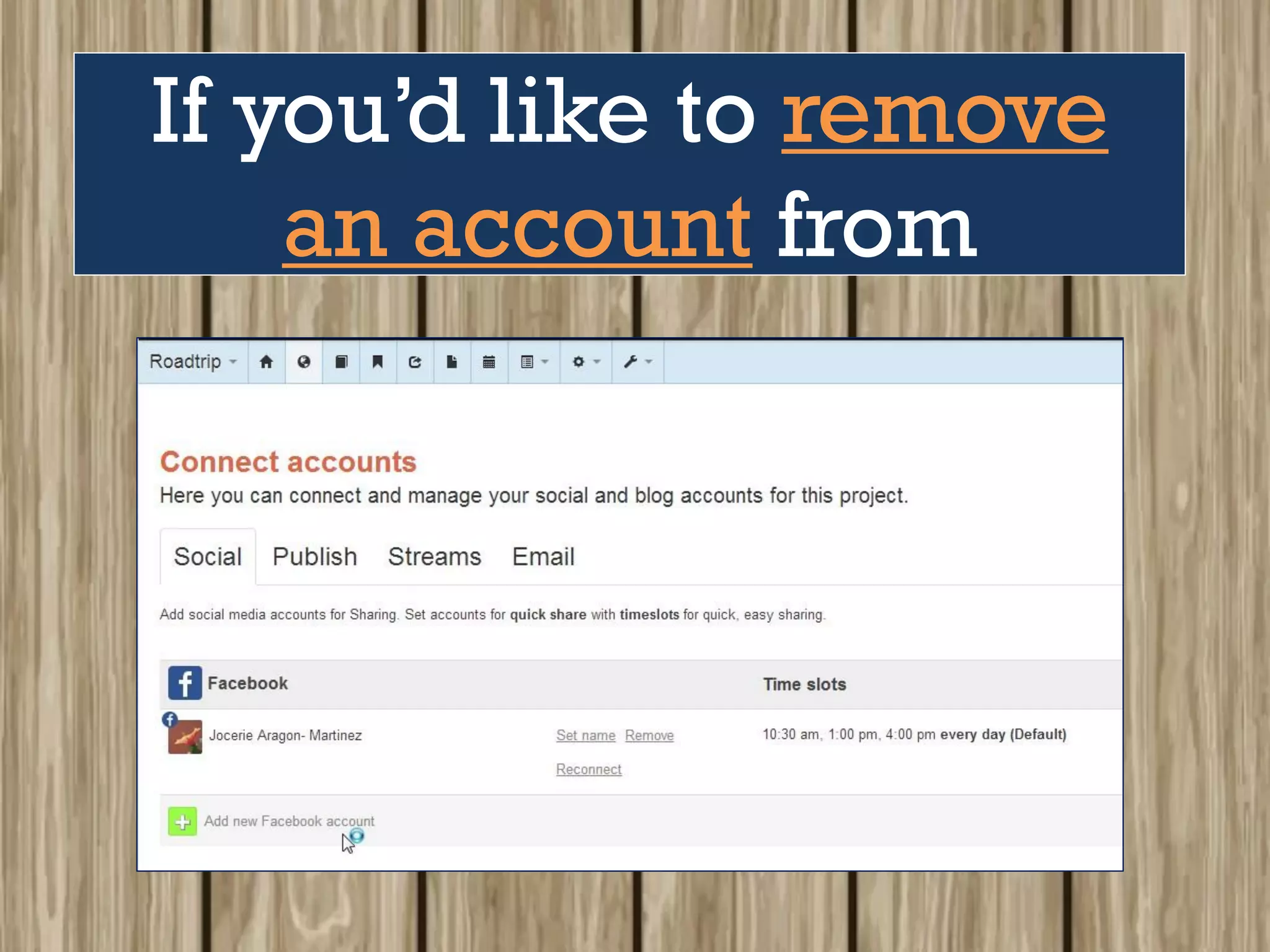 If you’d like to remove
an account from
 