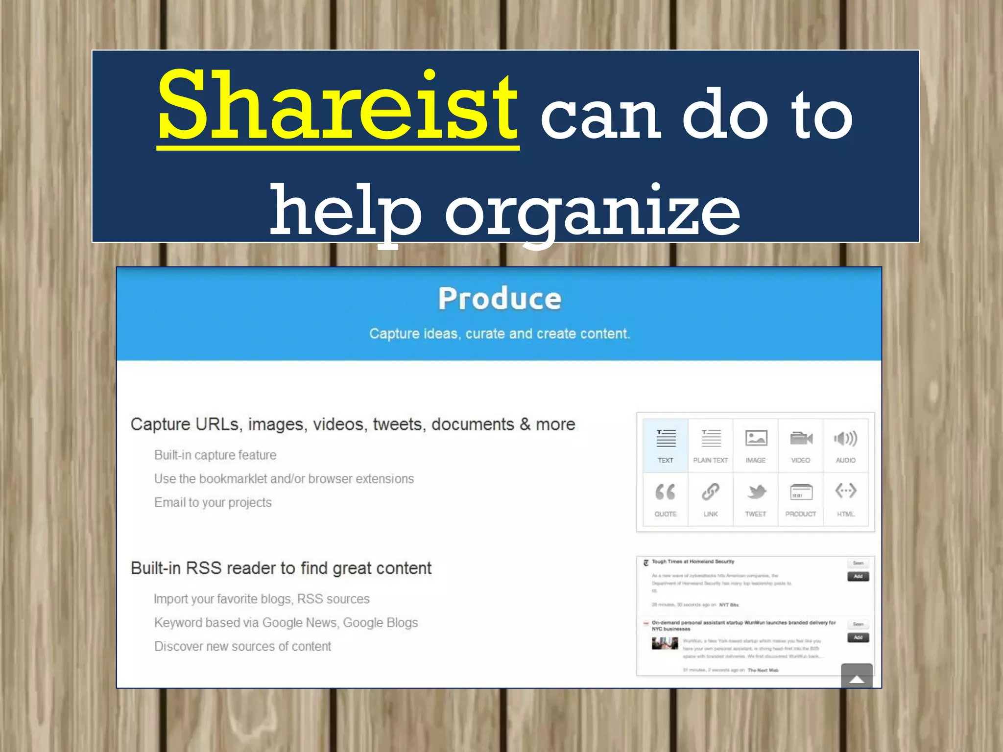 Shareist can do to
help organize
 