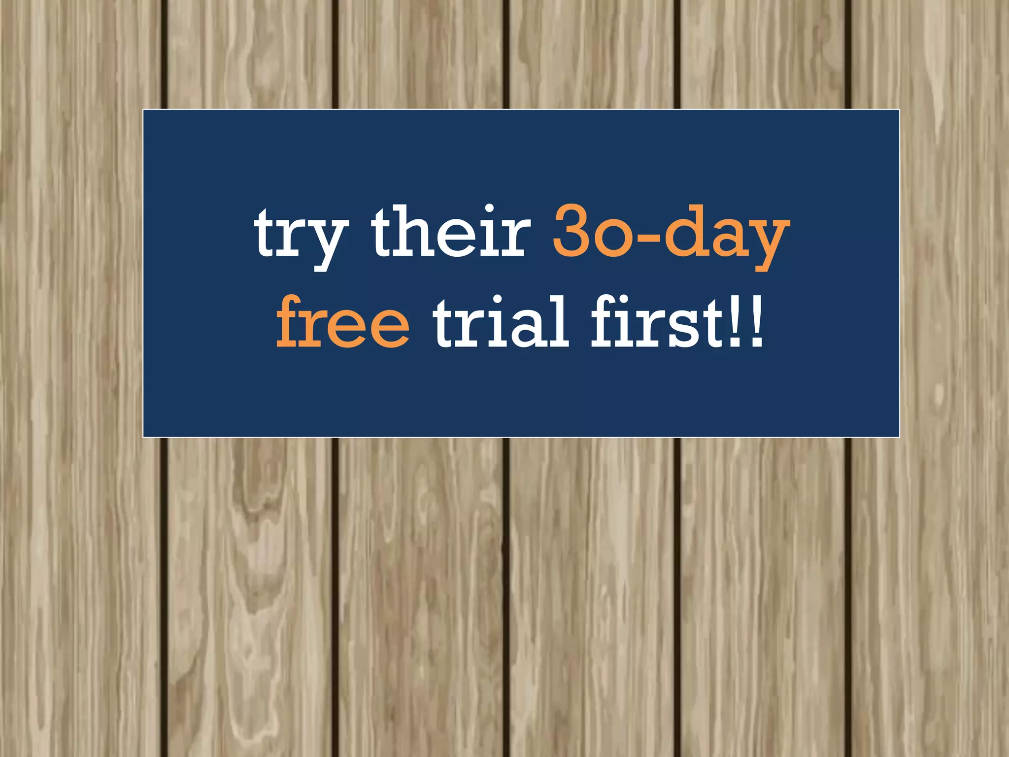 try their 3o-day
free trial first!!
 