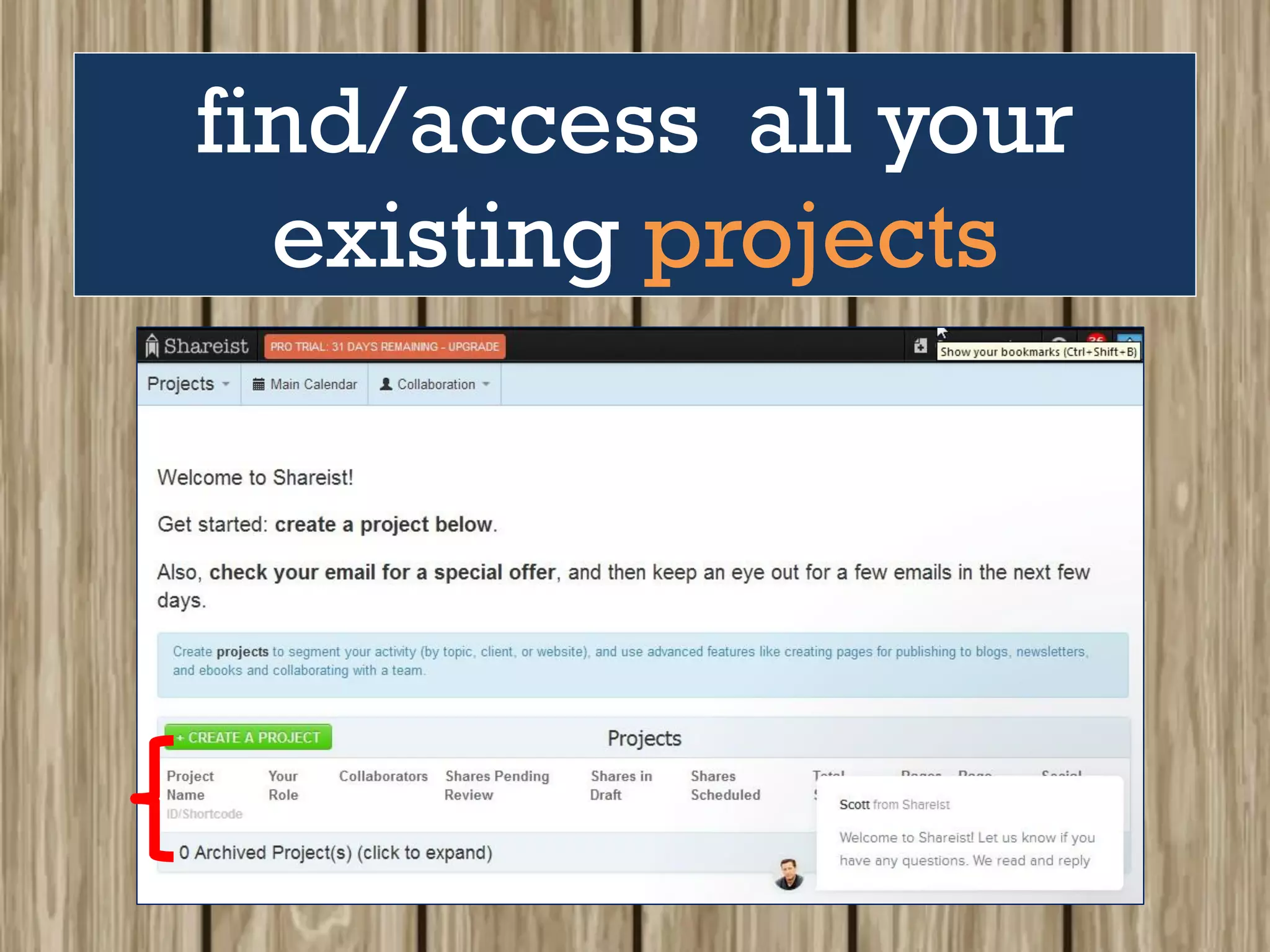 find/access all your
existing projects
 