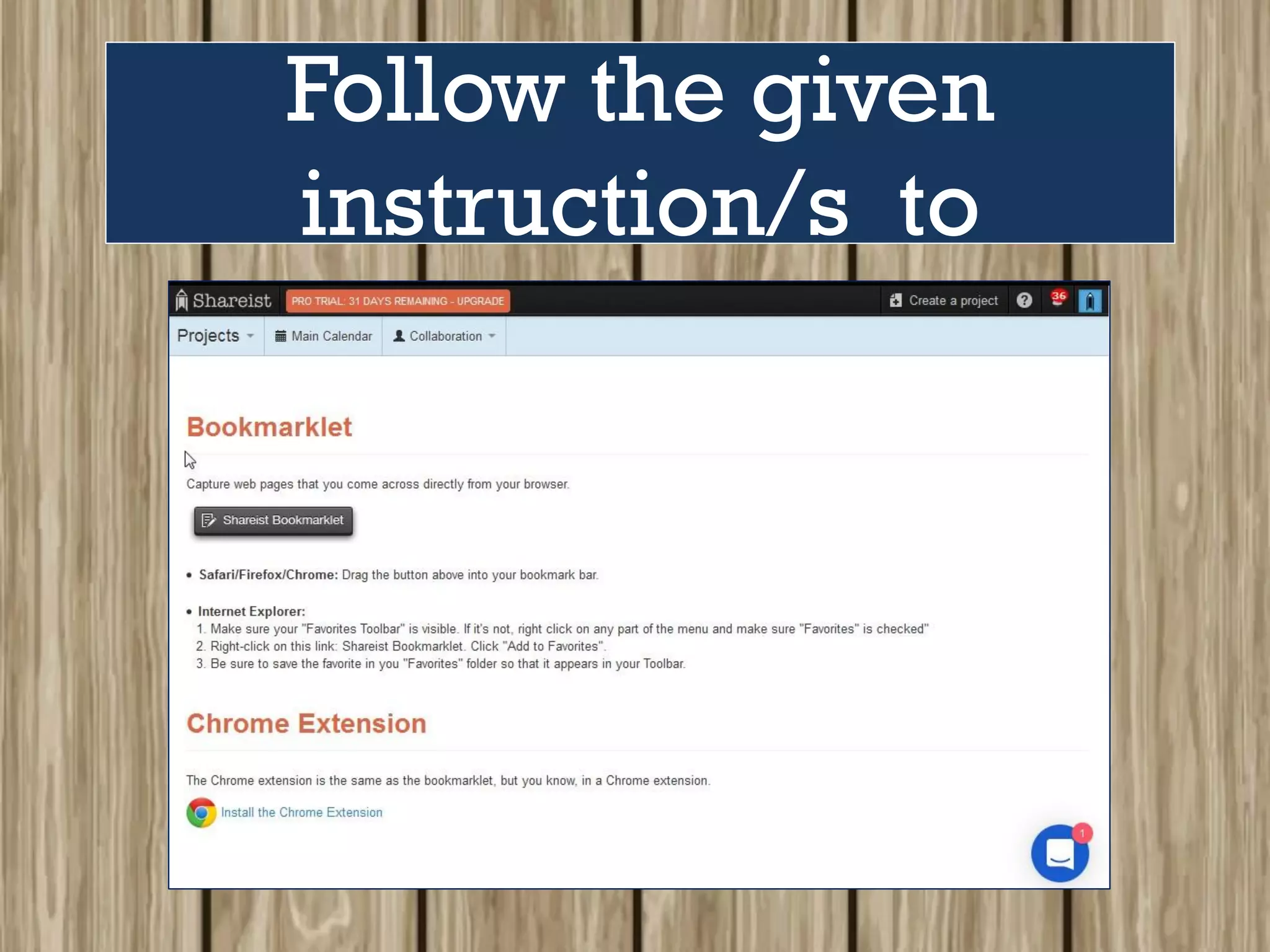 Follow the given
instruction/s to
 
