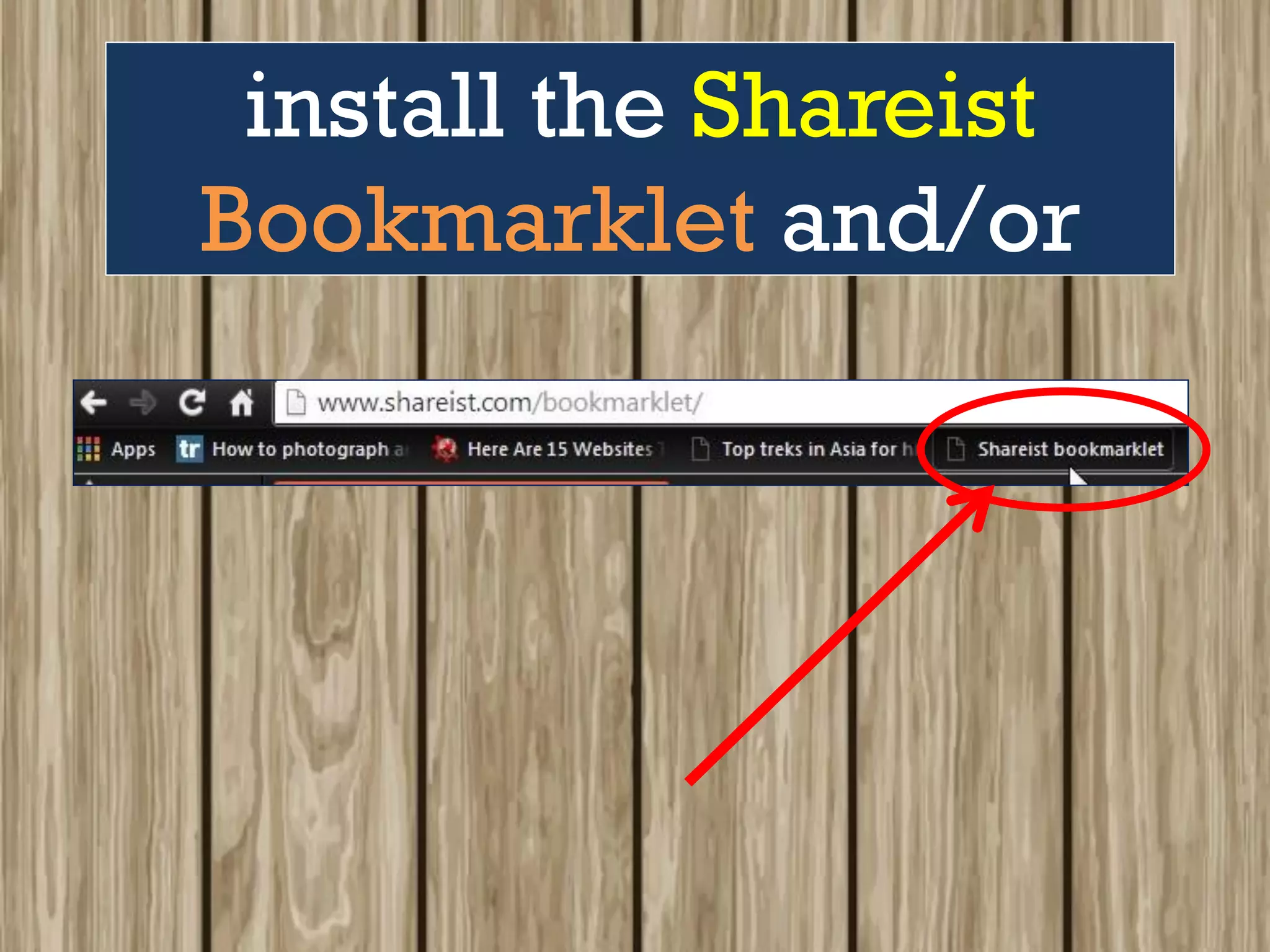 install the Shareist
Bookmarklet and/or
 