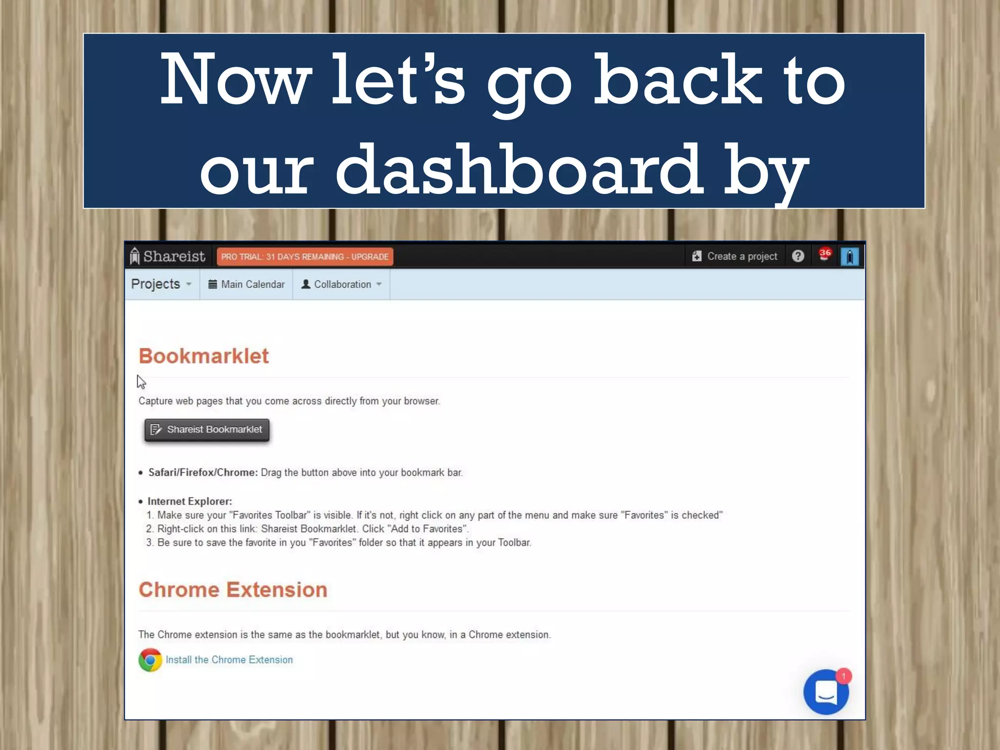Now let’s go back to
our dashboard by
 