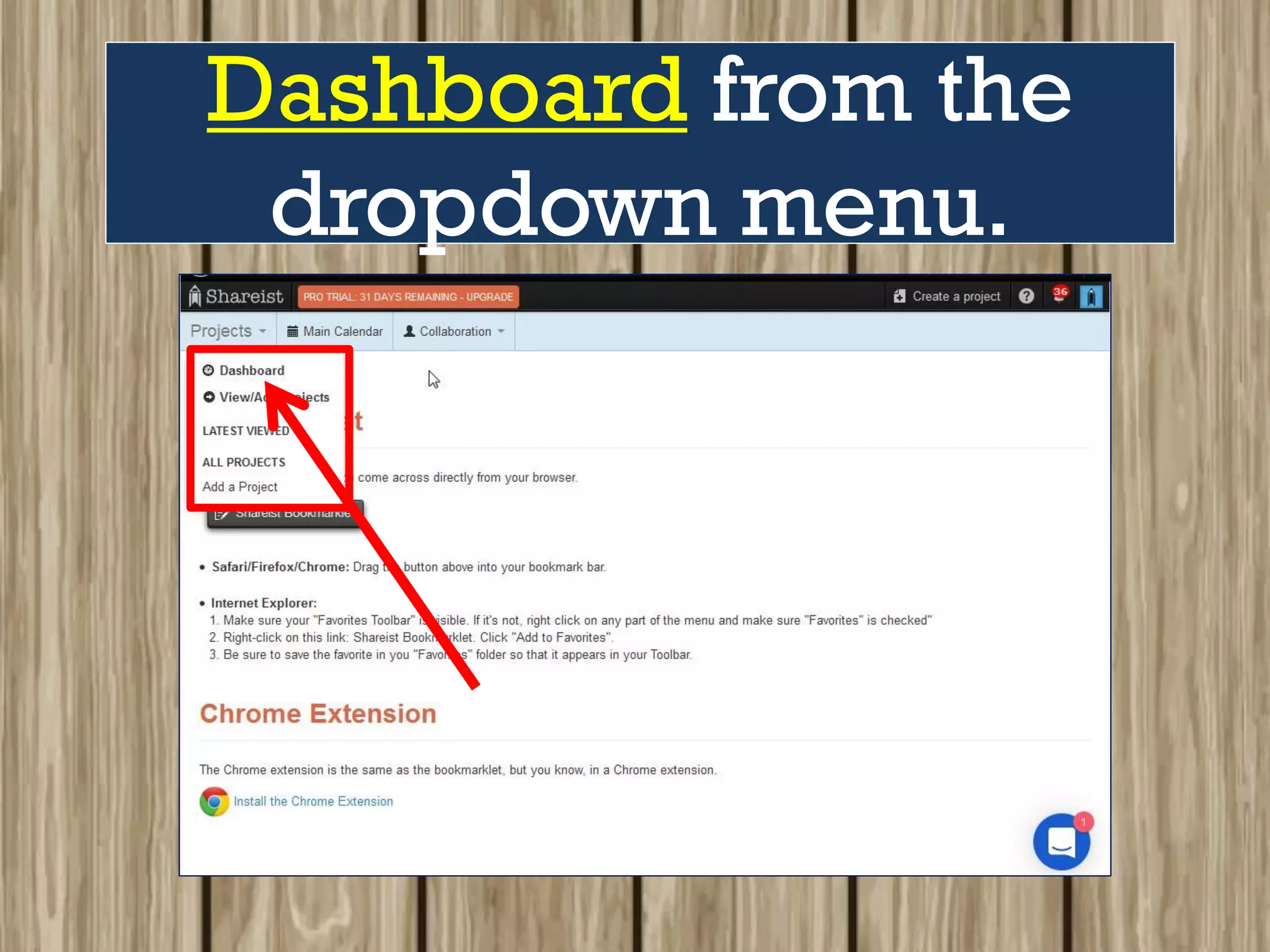 Dashboard from the
dropdown menu.
 