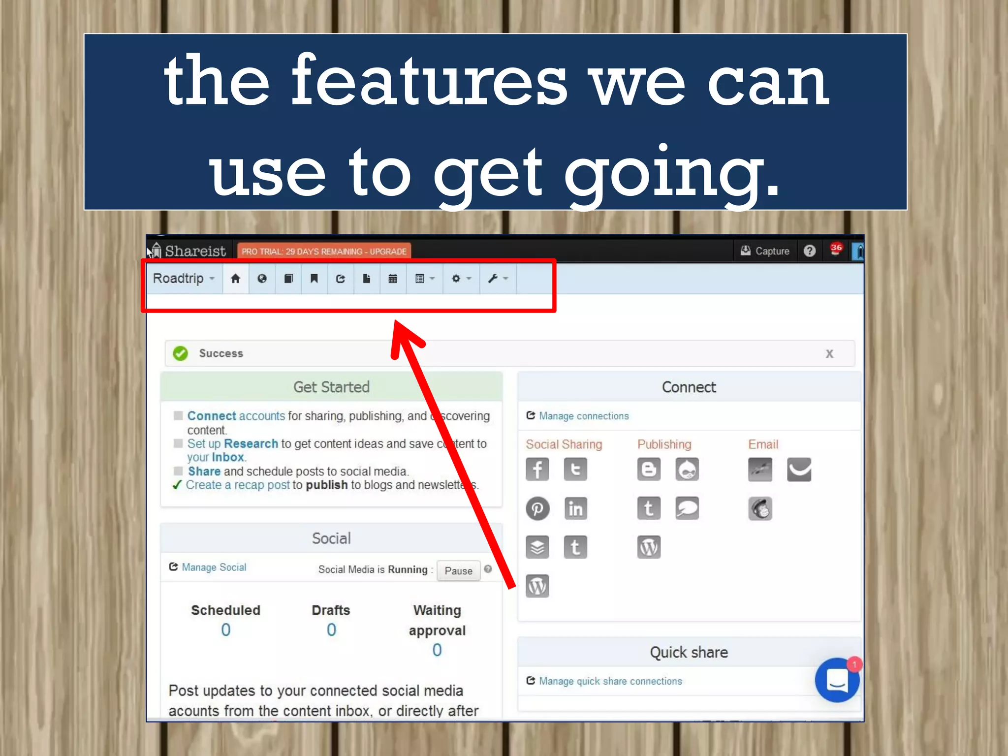 the features we can
use to get going.
 