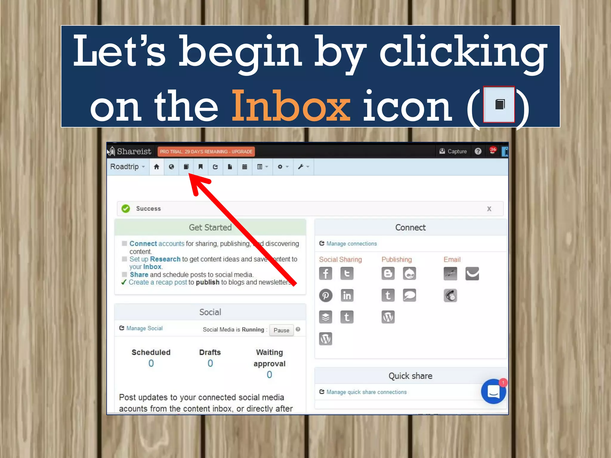 Let’s begin by clicking
on the Inbox icon ( )
 