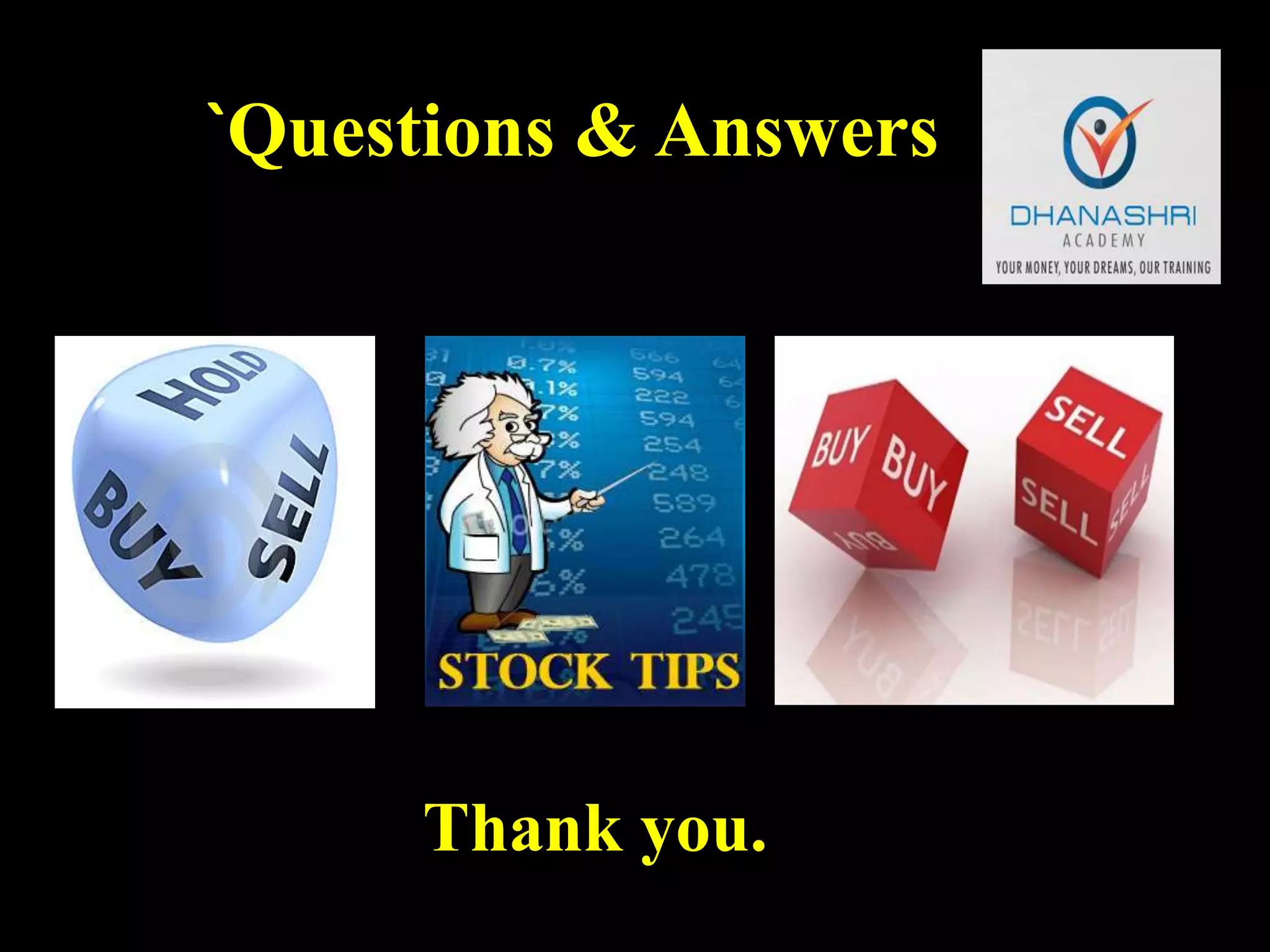 `Questions & Answers
Thank you.
 