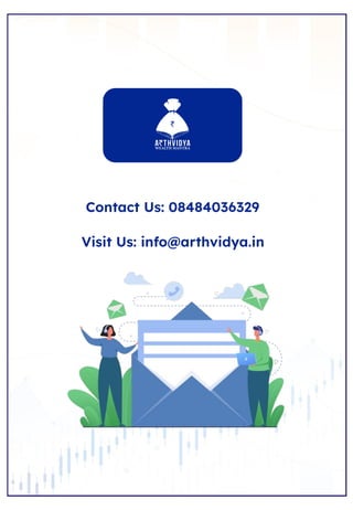 Contact Us: 08484036329
Visit Us: info@arthvidya.in
 