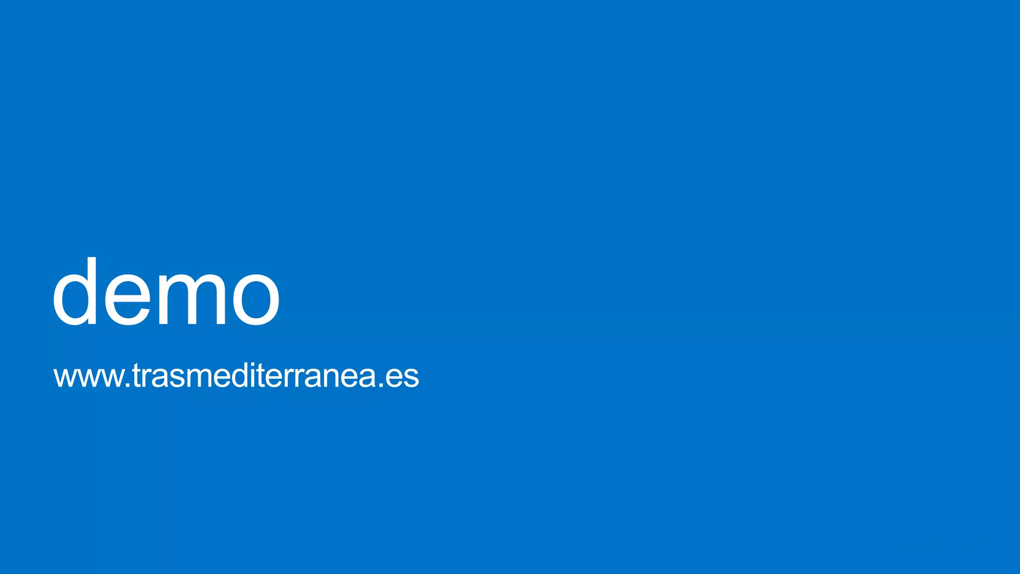 demo
www.trasmediterranea.es
 