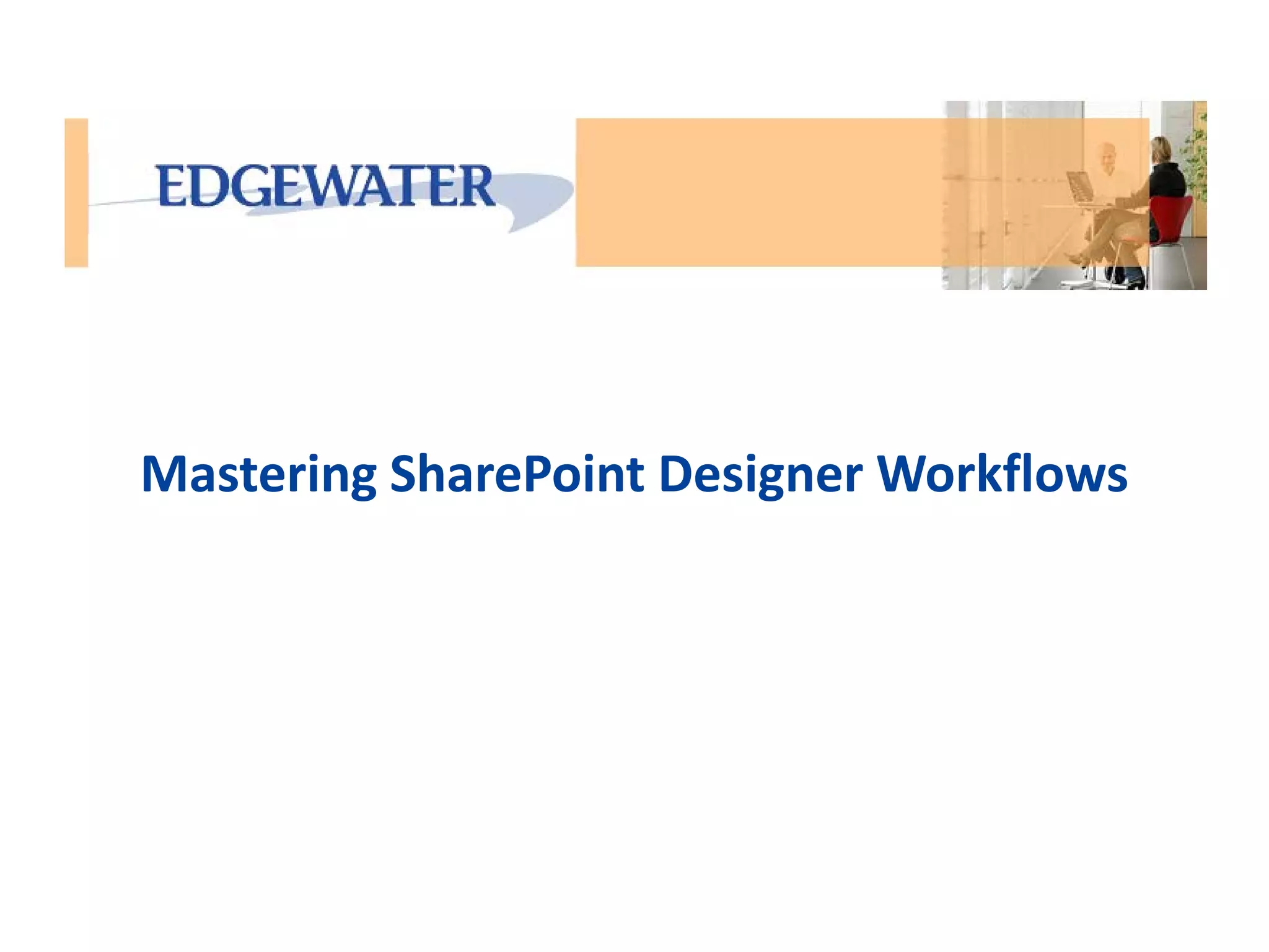 Mastering SharePoint Designer Workflows 