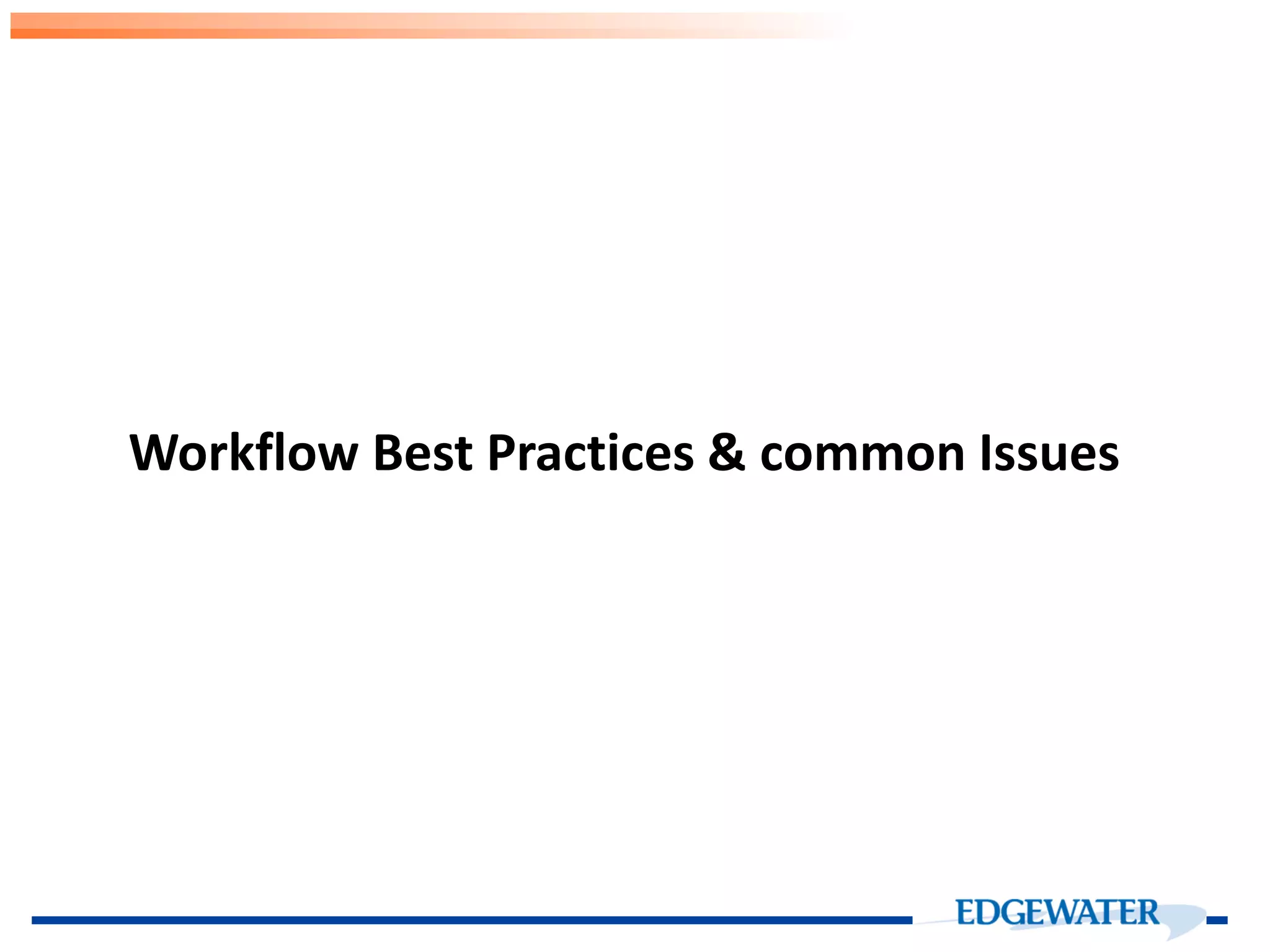 Workflow Best Practices & common Issues 