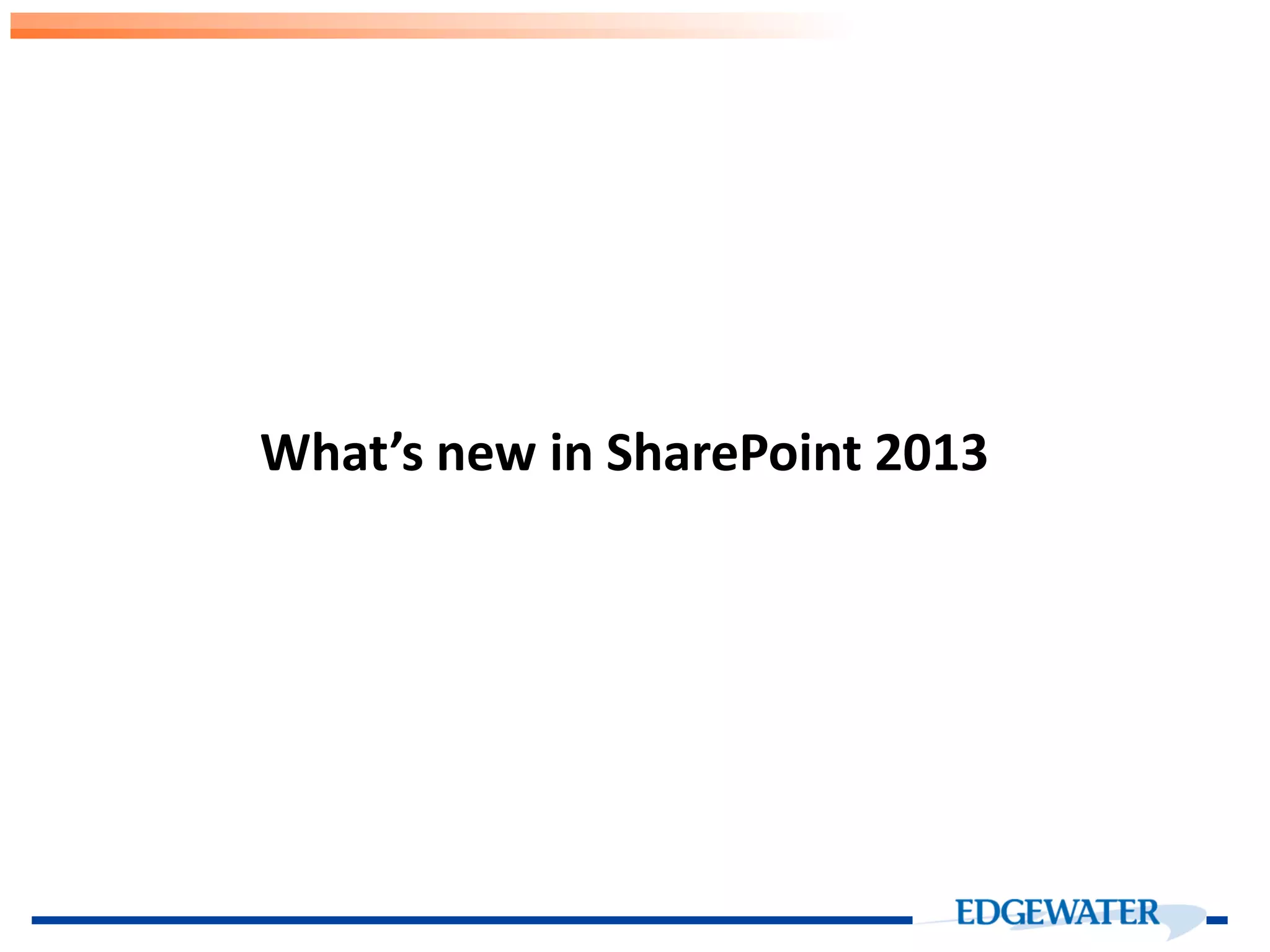 What’s new in SharePoint 2013 
