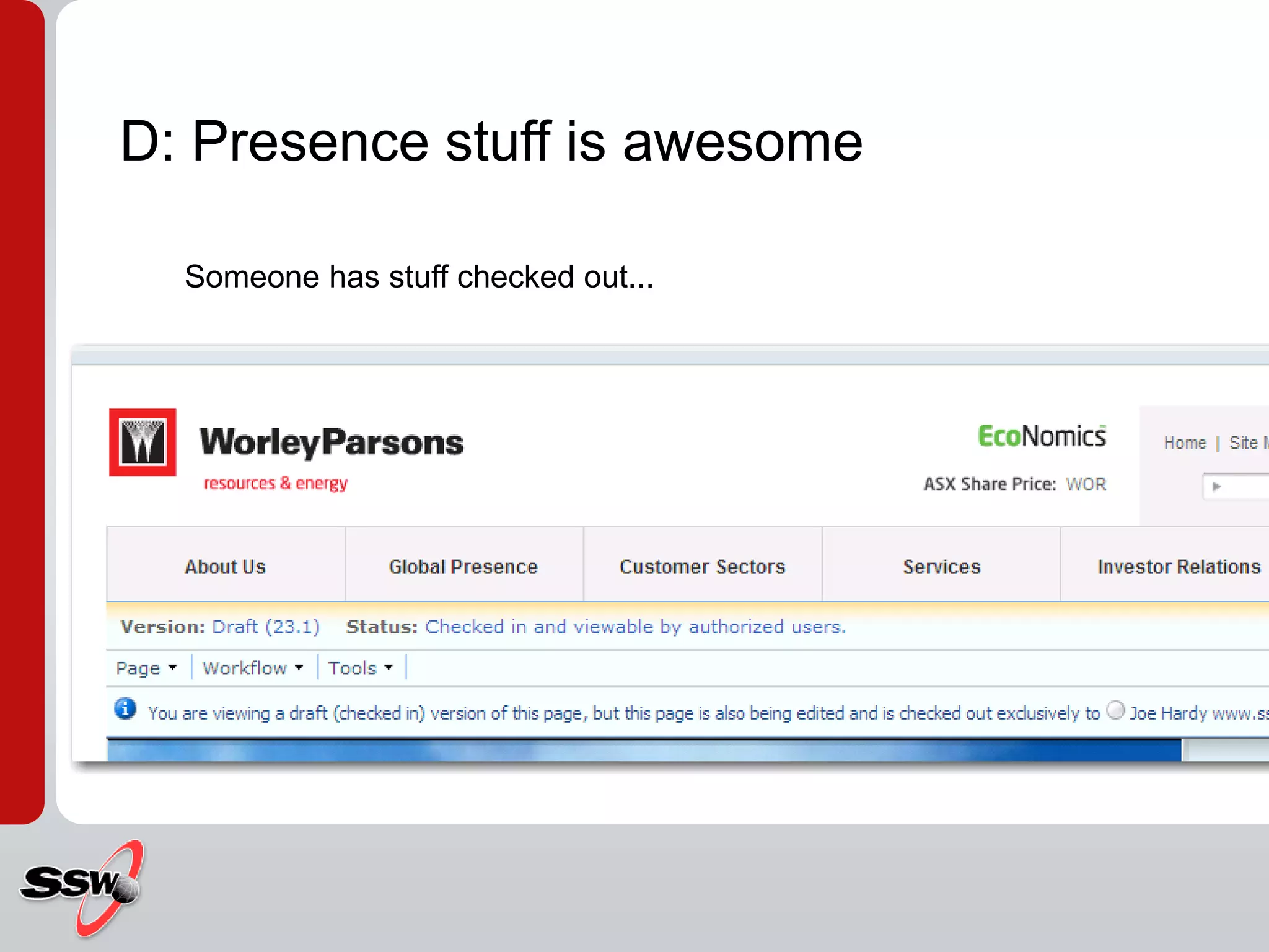         Someone has stuff checked out...D: Presence stuff is awesome