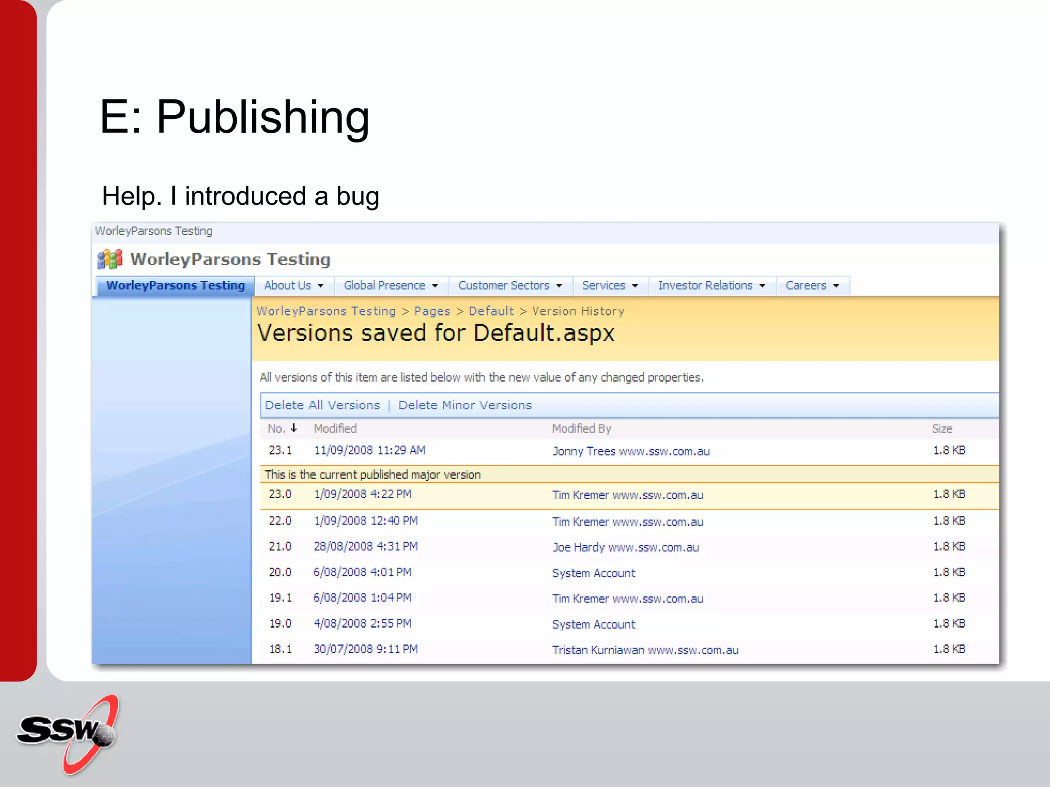  Help. I introduced a bugE: Publishing