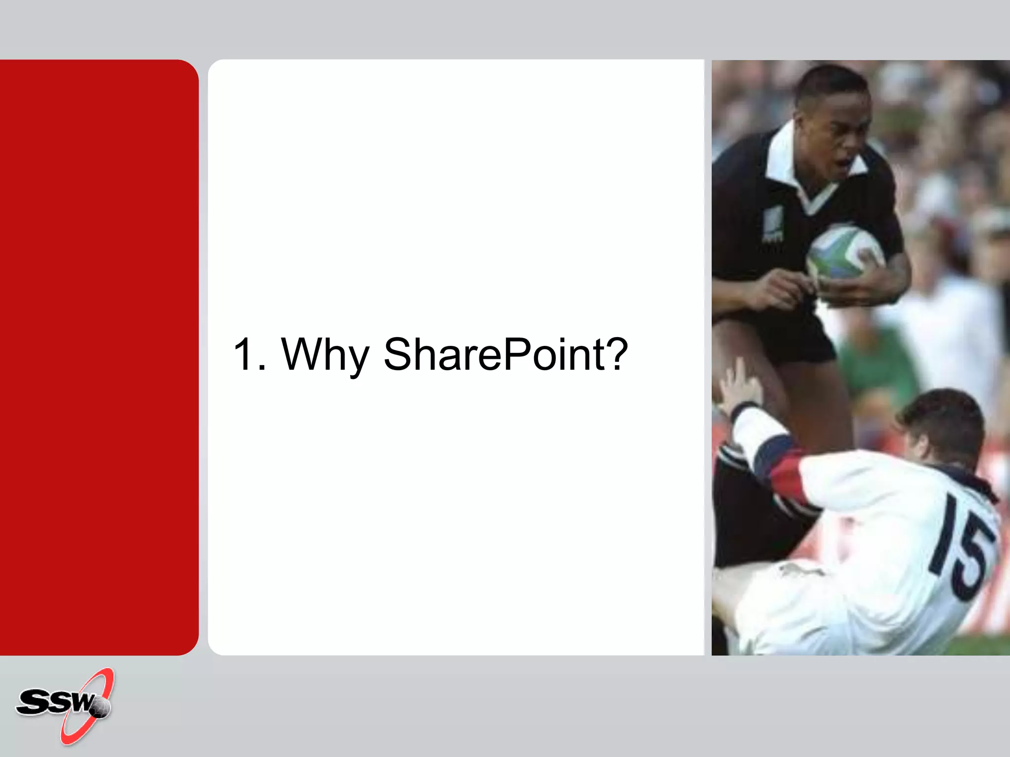 1. Why SharePoint?
