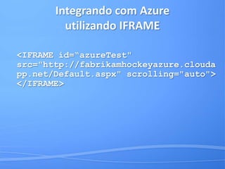 Oportunidades de parceiroAlcance: estender os serviços Azuree aplicações para o Office 365SharePointRecurso: Dados & armazenamento e gerenciamento de arquivos grandesReuso: Implante uma vez & use em todos os lugaresAlcance | Recursos | Reuso