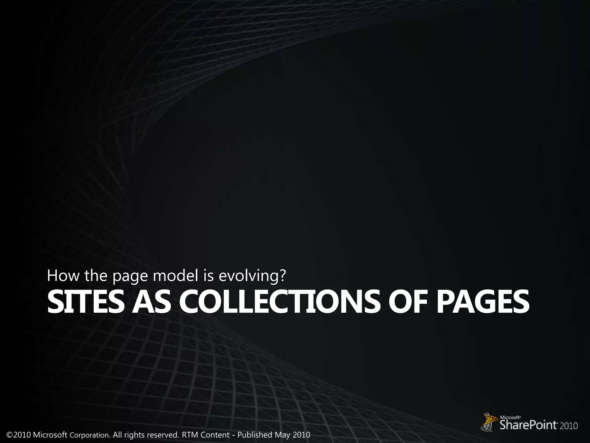 How the page model is evolving? Sites as Collections of Pages