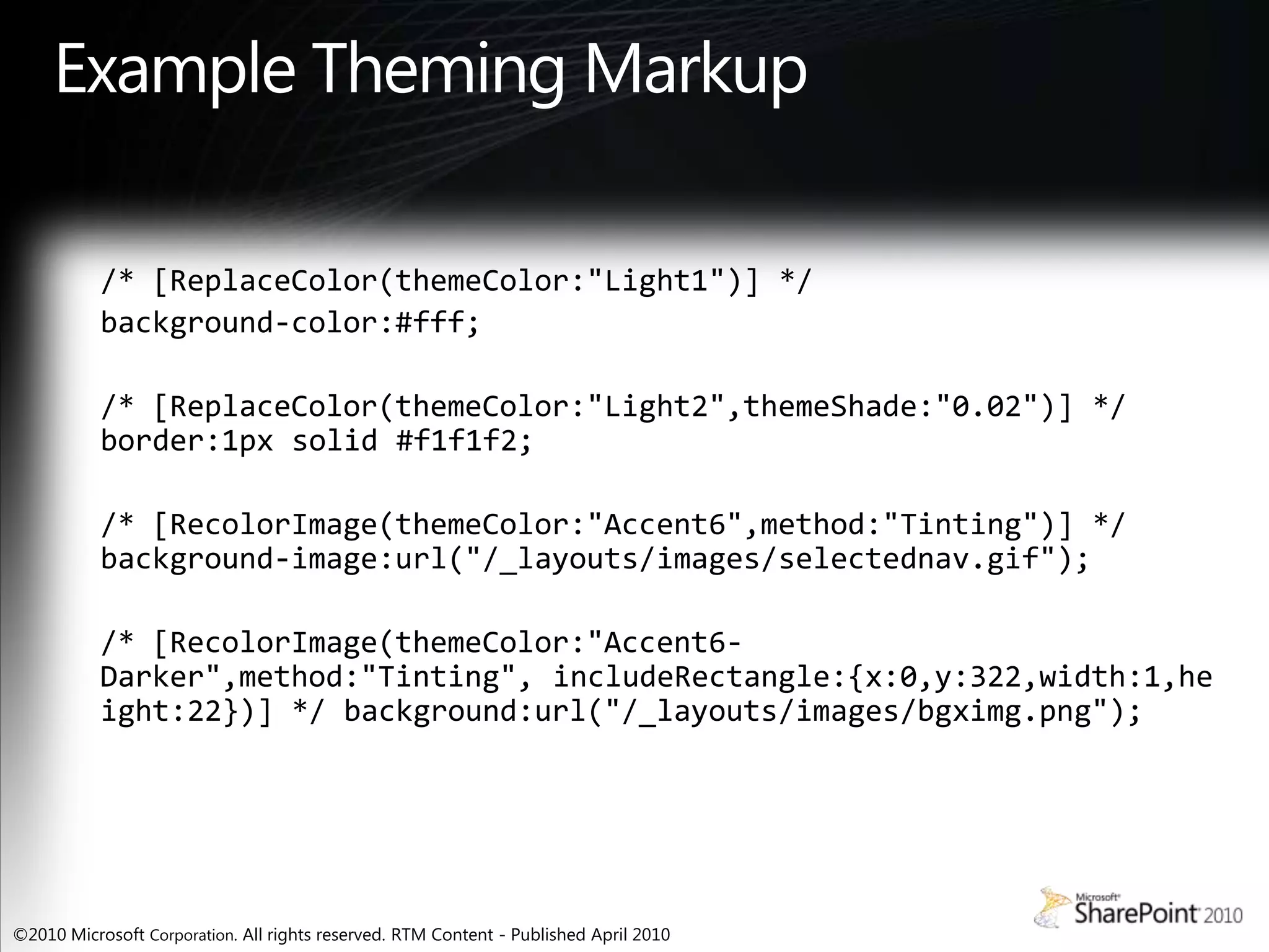  2 FontsNEWNEWNEWUser Clicks ApplyLocated on file system or in database in themable locations – includes 3rd party CSS in same locationsColors and fonts in originals are replaced by those specified in the THMX per annotation in CSS filesAnnotated CSS FileNEWCSS File