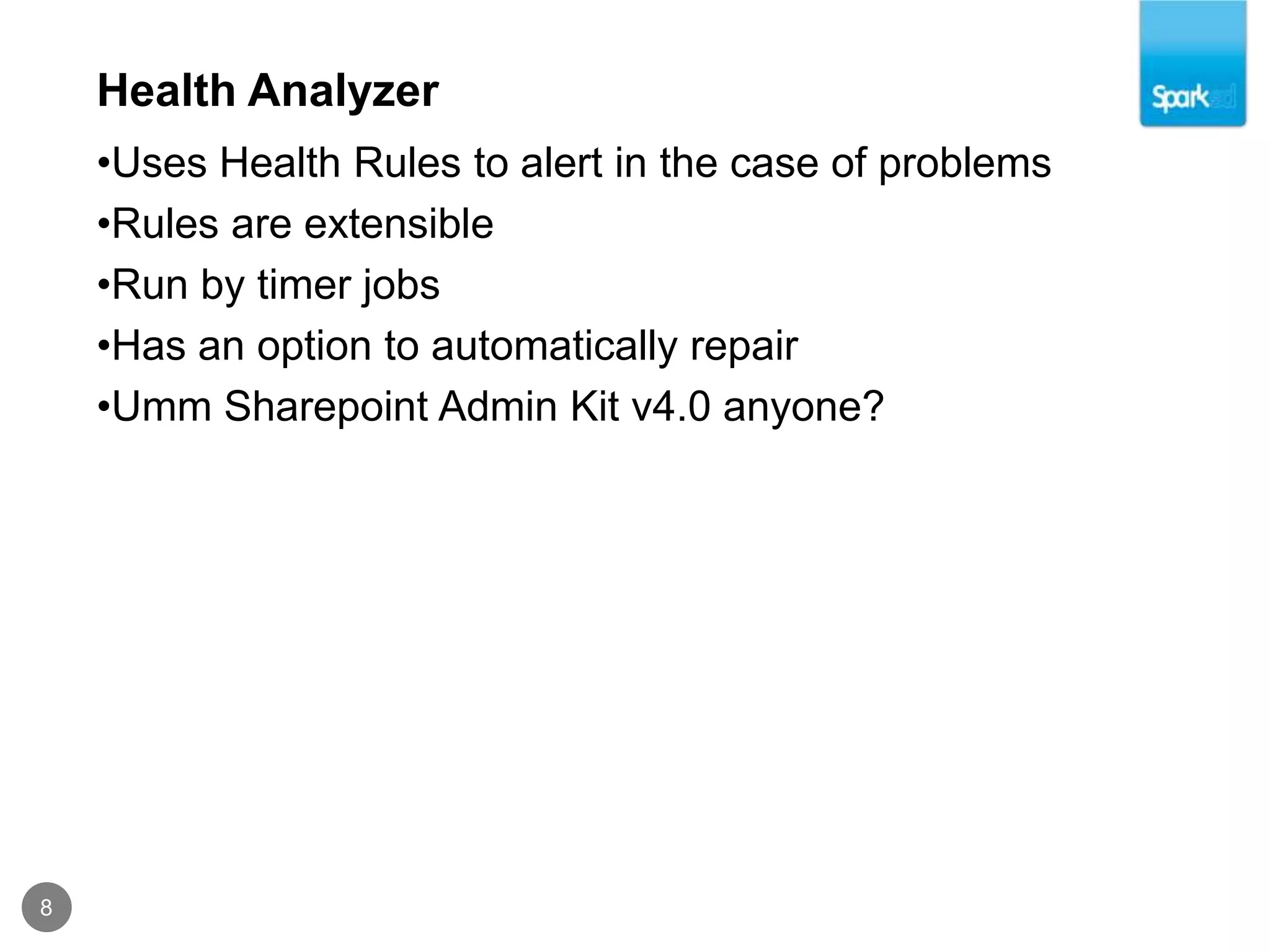 Two ways to join in on the funSharePoint Management Shell linkAdd the SharePoint Snapin to an existing consoleEverything STSADM could do, WindowsPowerShell can do betterDeveloper Dashboard7The developer dashboard is a useful component included with 2010