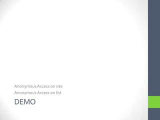 DemoAnonymous Access on siteAnonymous Access on list
