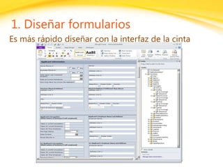 Click to edit headline title style
Click to edit body copy.
1. Diseñar formularios
Es más rápido diseñar con la interfaz de la cinta
 