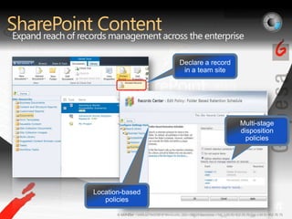 SharePoint ContentExpand reach of records management across the enterpriseDeclare a record in a team siteLocation-based policiesMulti-stage disposition policiesPre-Beta Screenshots.