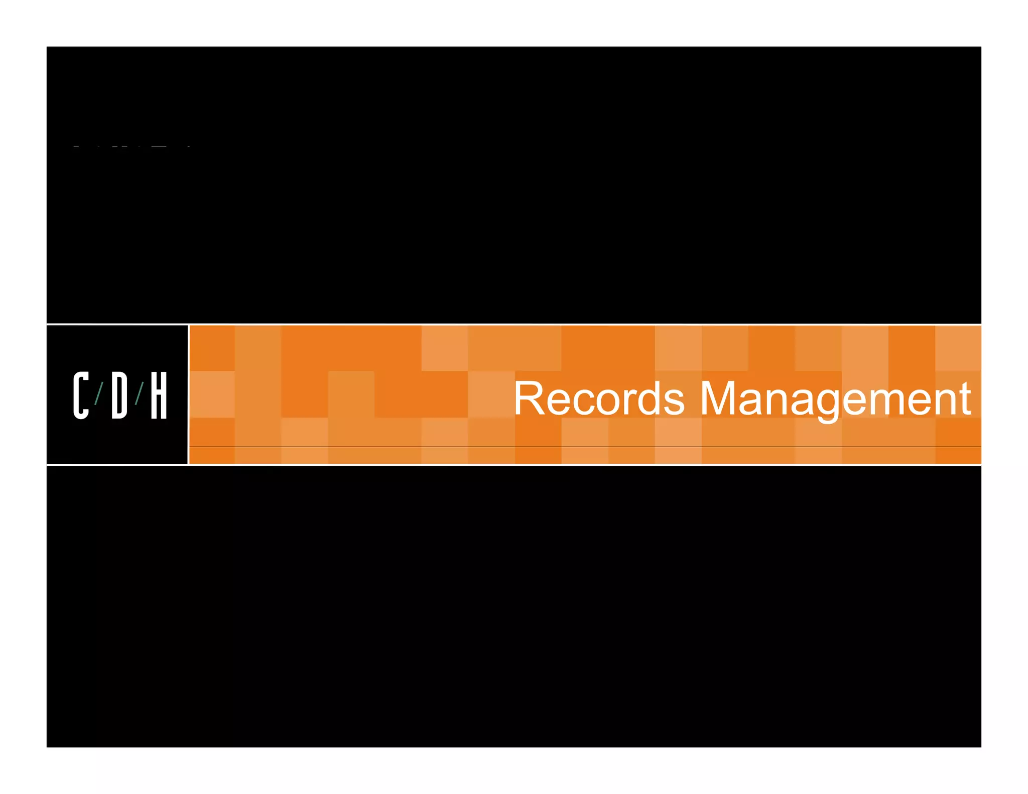CDH


CDH   Records Management
 