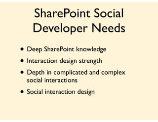 Why SharePoint 2010 may not be the Answer to the Social Intranet Slide 29