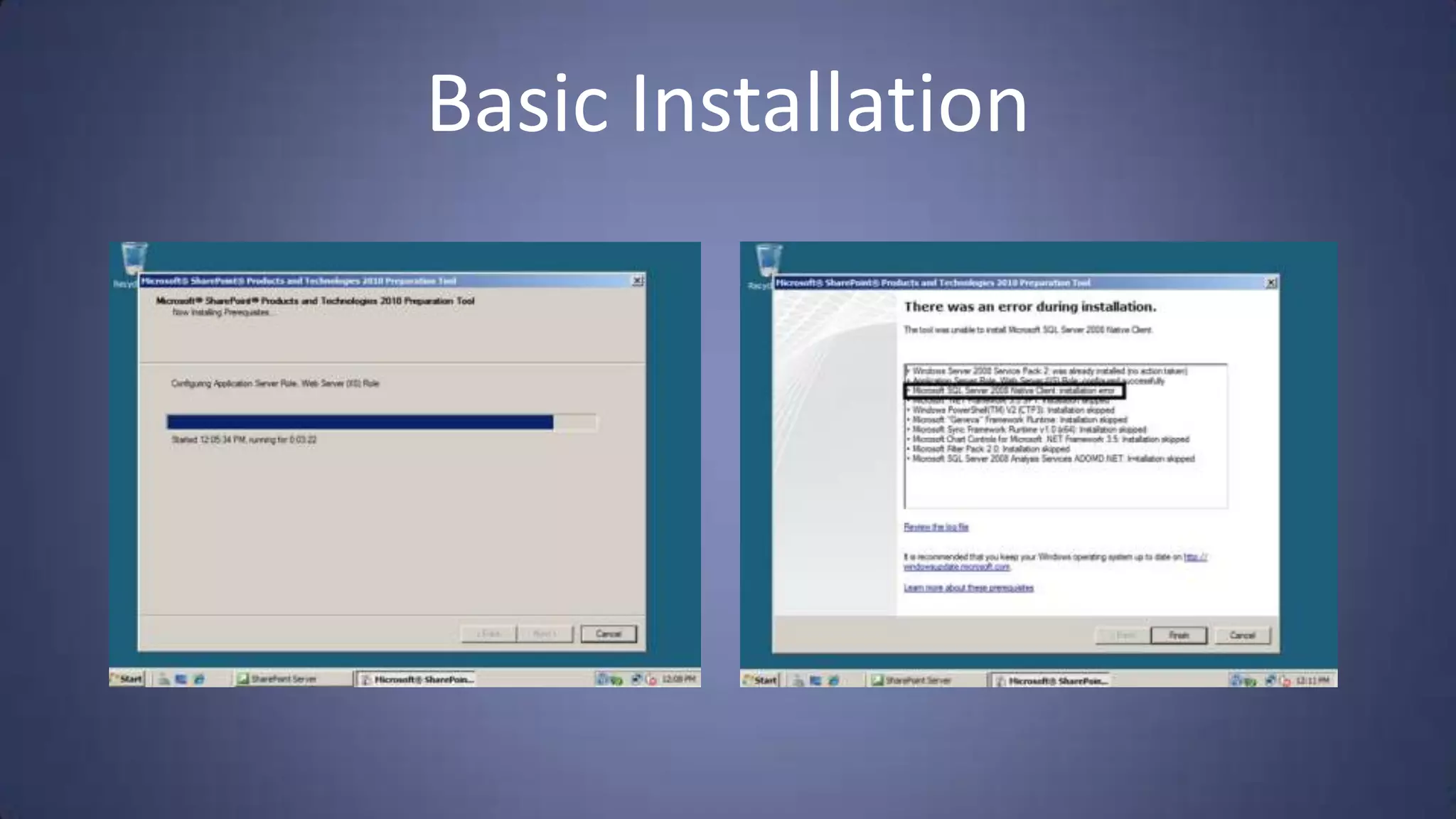 Basic Installation
 