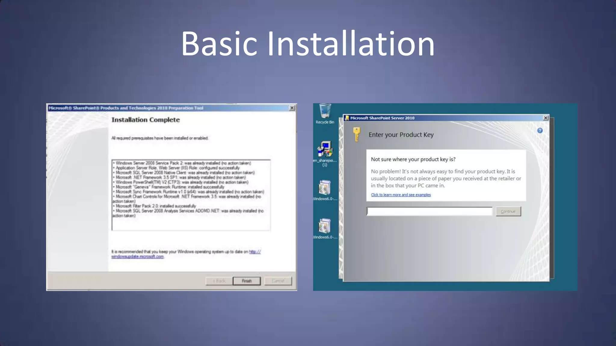 Basic Installation
 