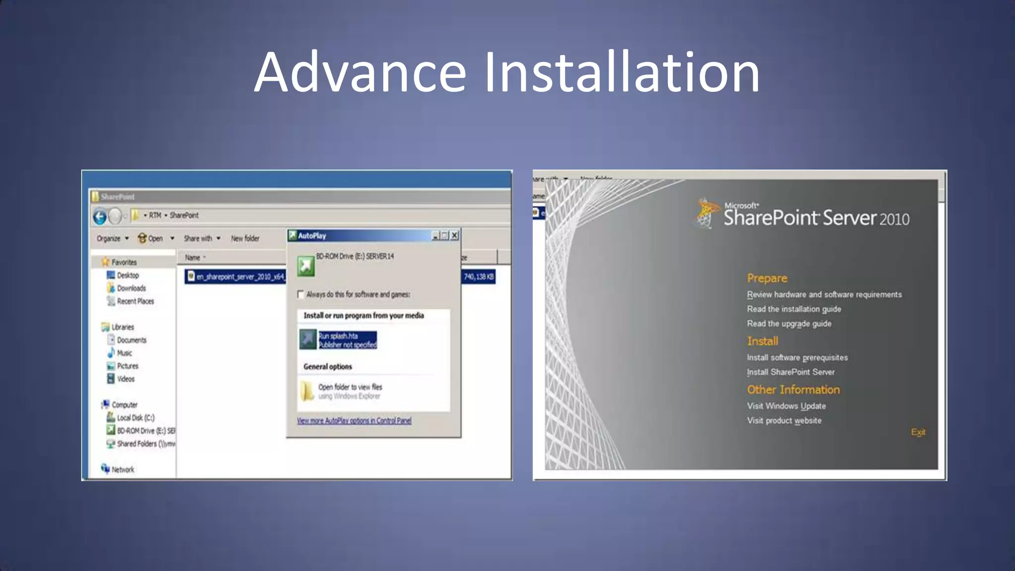 Advance Installation
 