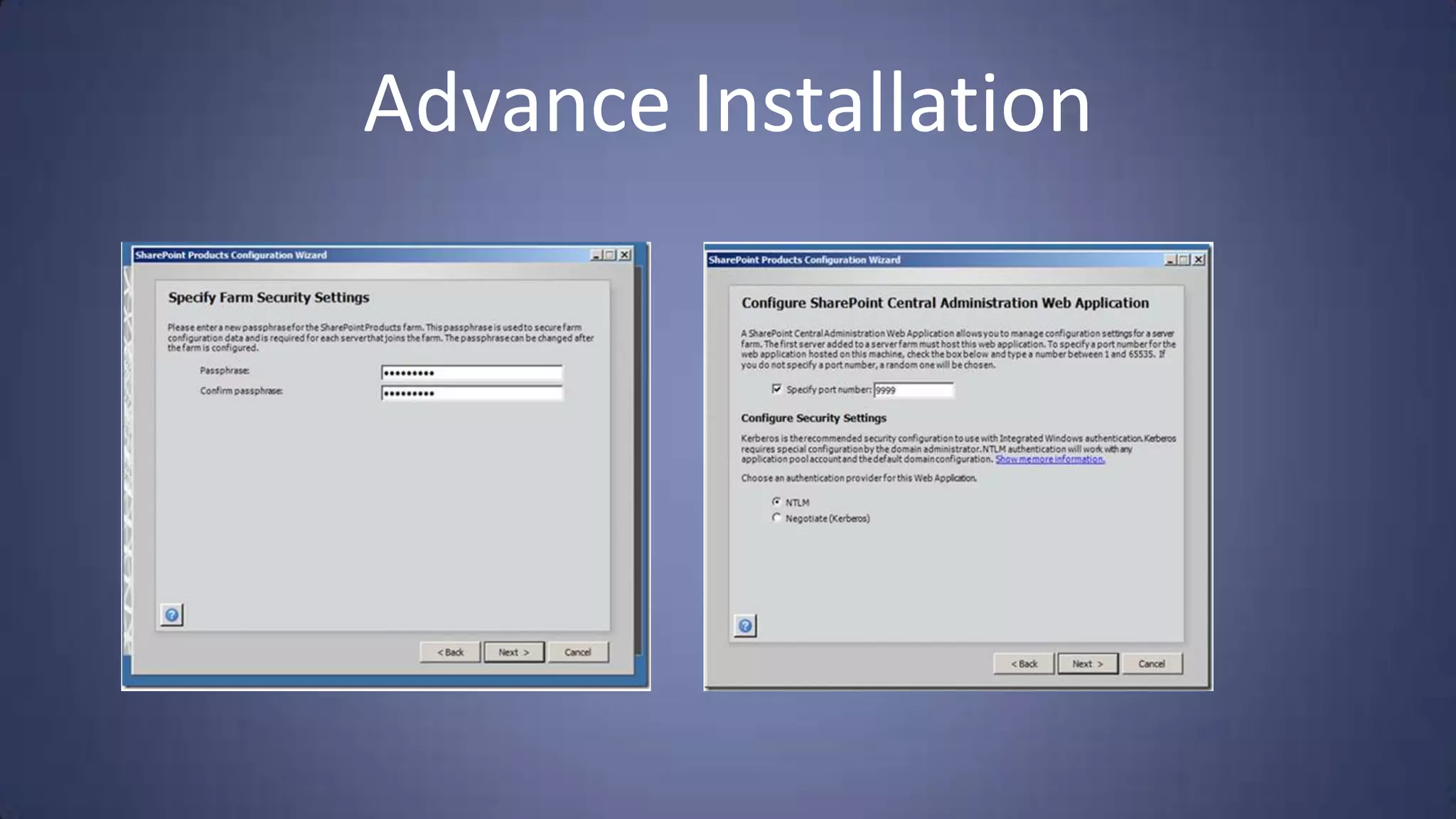 Advance Installation
 