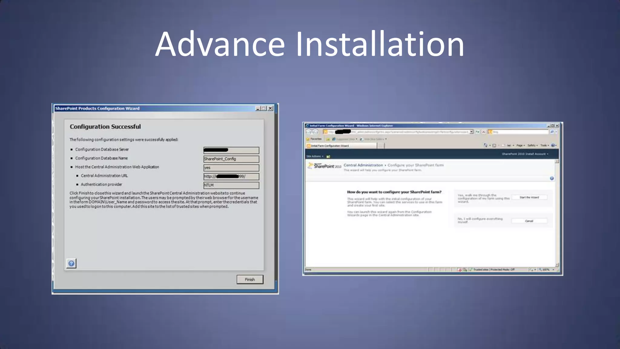 Advance Installation
 