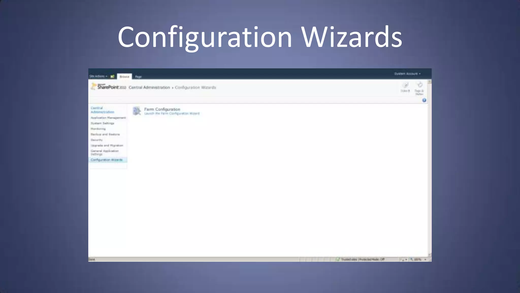 Configuration Wizards
 