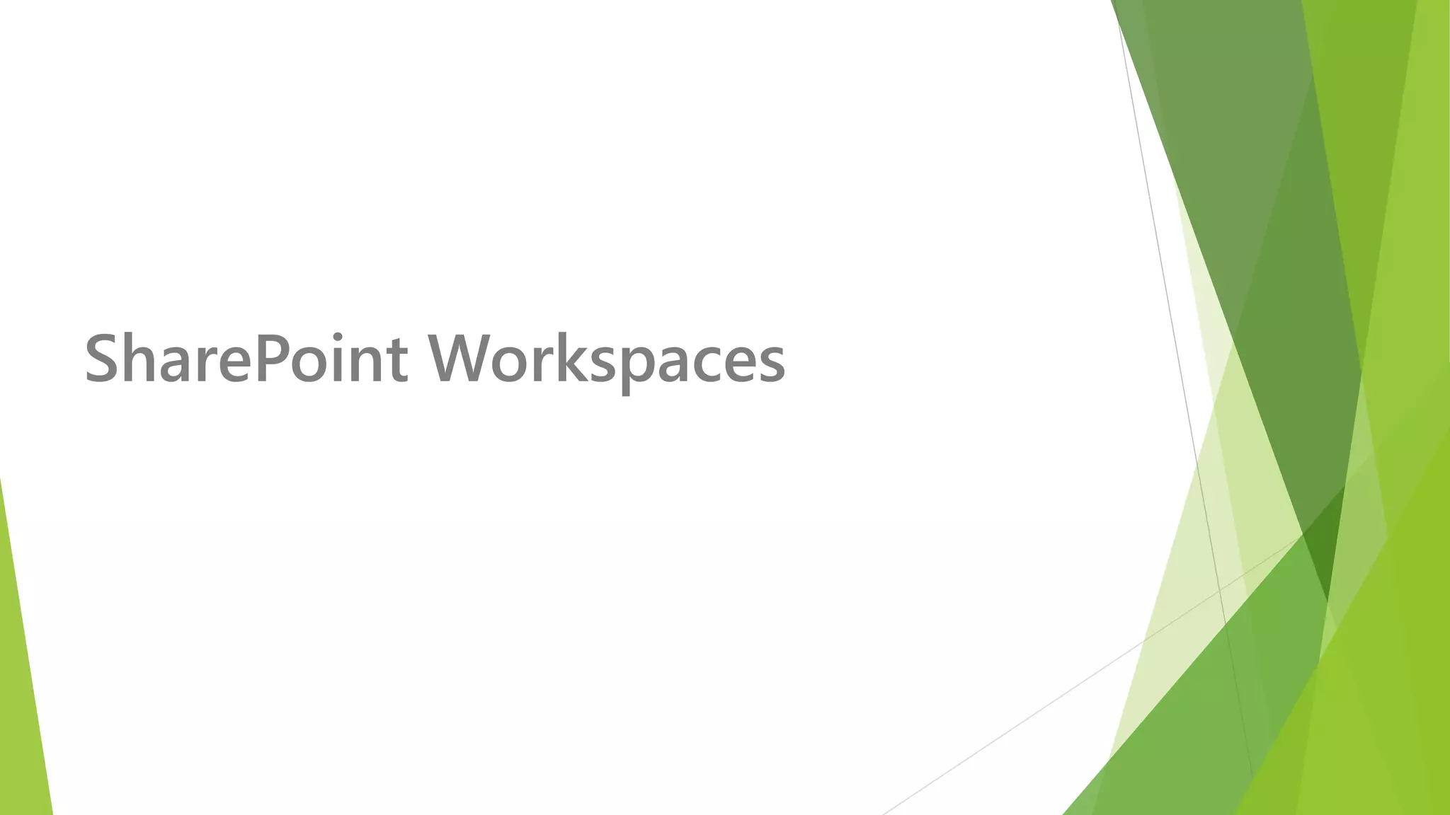 SharePoint Workspaces  