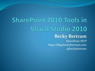 SharePoint 2010 Tools in Visual Studio 2010 | PPTX