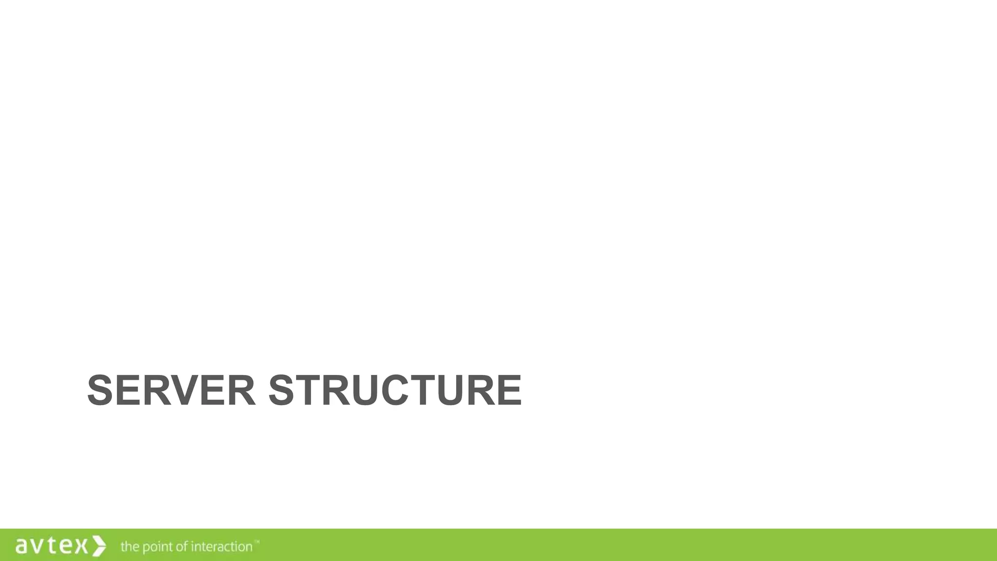 SERVER STRUCTURE

 