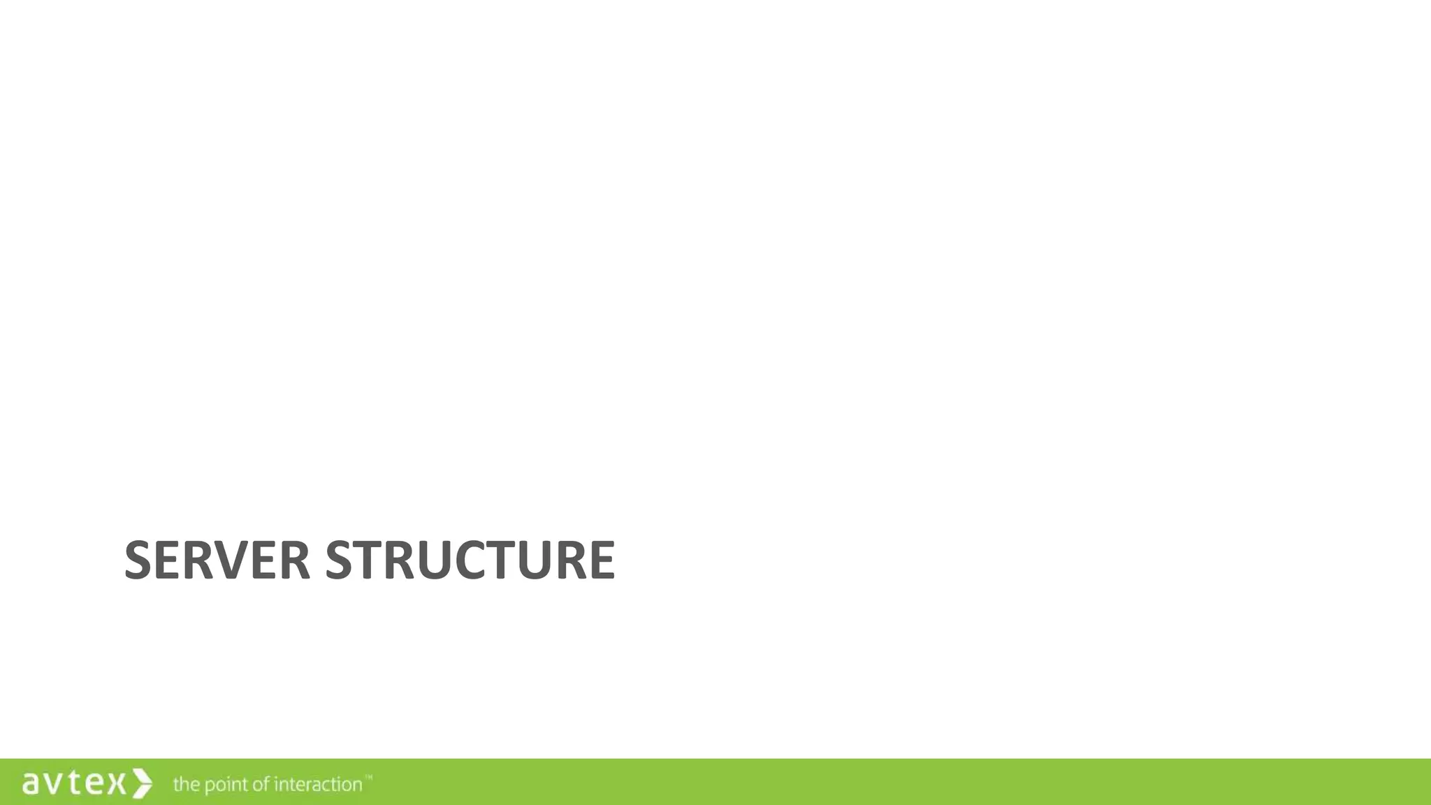 SERVER STRUCTURE

 