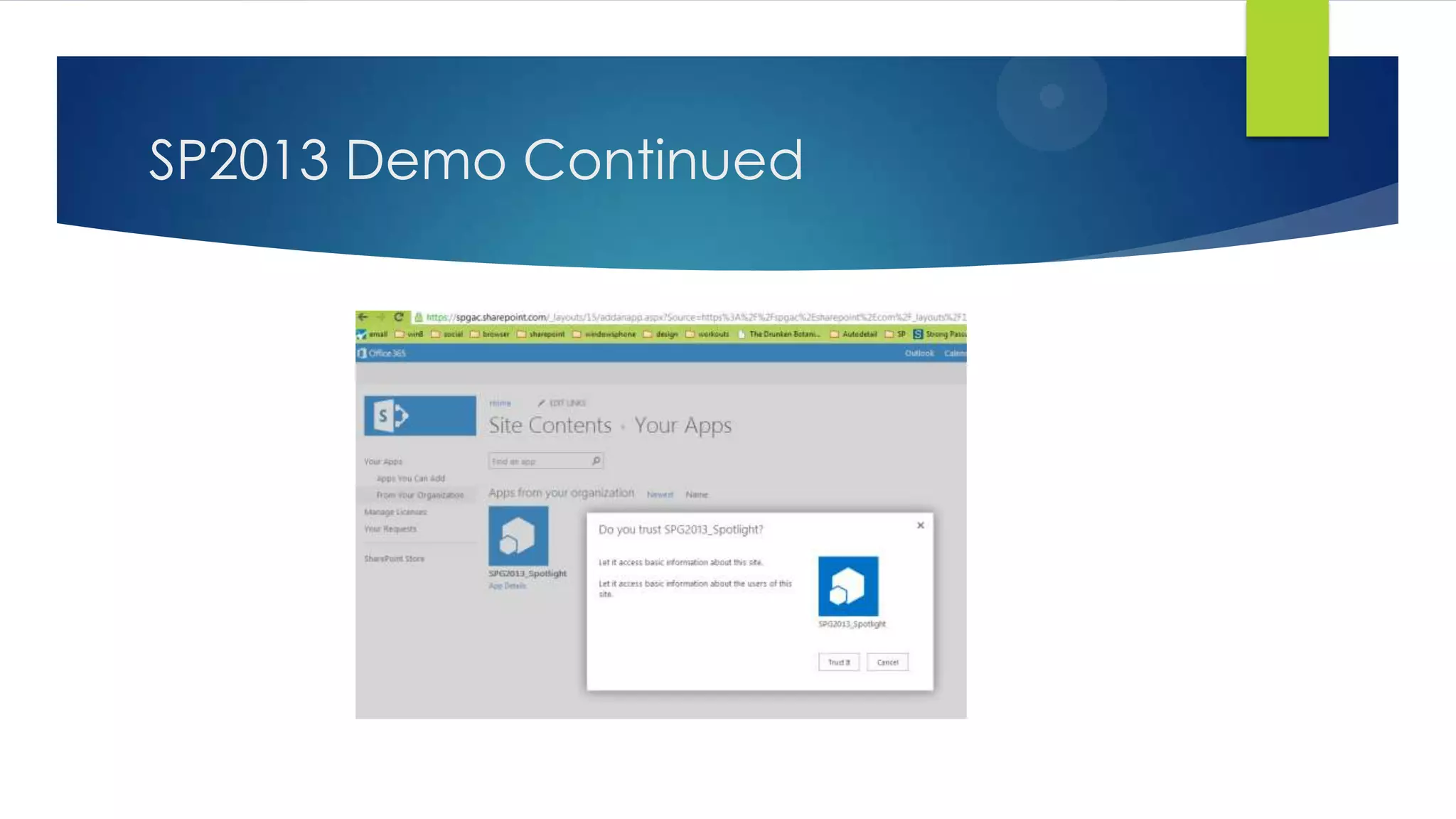 SP2013 Demo Continued
 