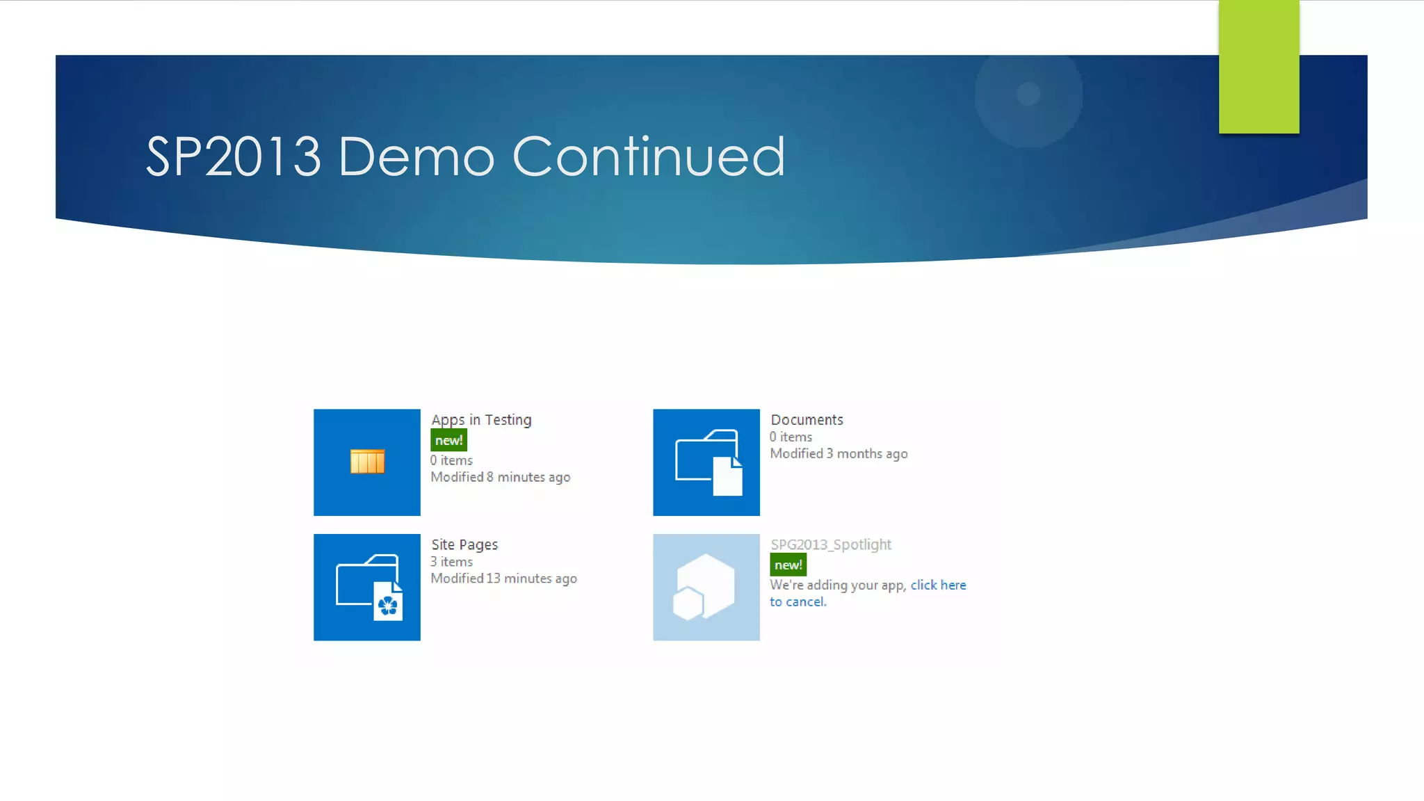 SP2013 Demo Continued
 