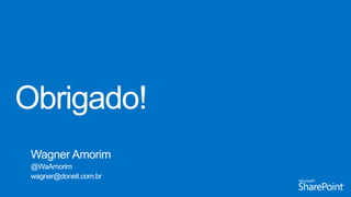 Wagner Amorim
@WaAmorim
wagner@doneit.com.br

 