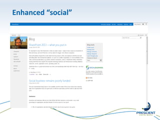 Enhanced “social”
 