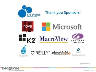 8/12/2013
CONFIDENTIAL
38
 