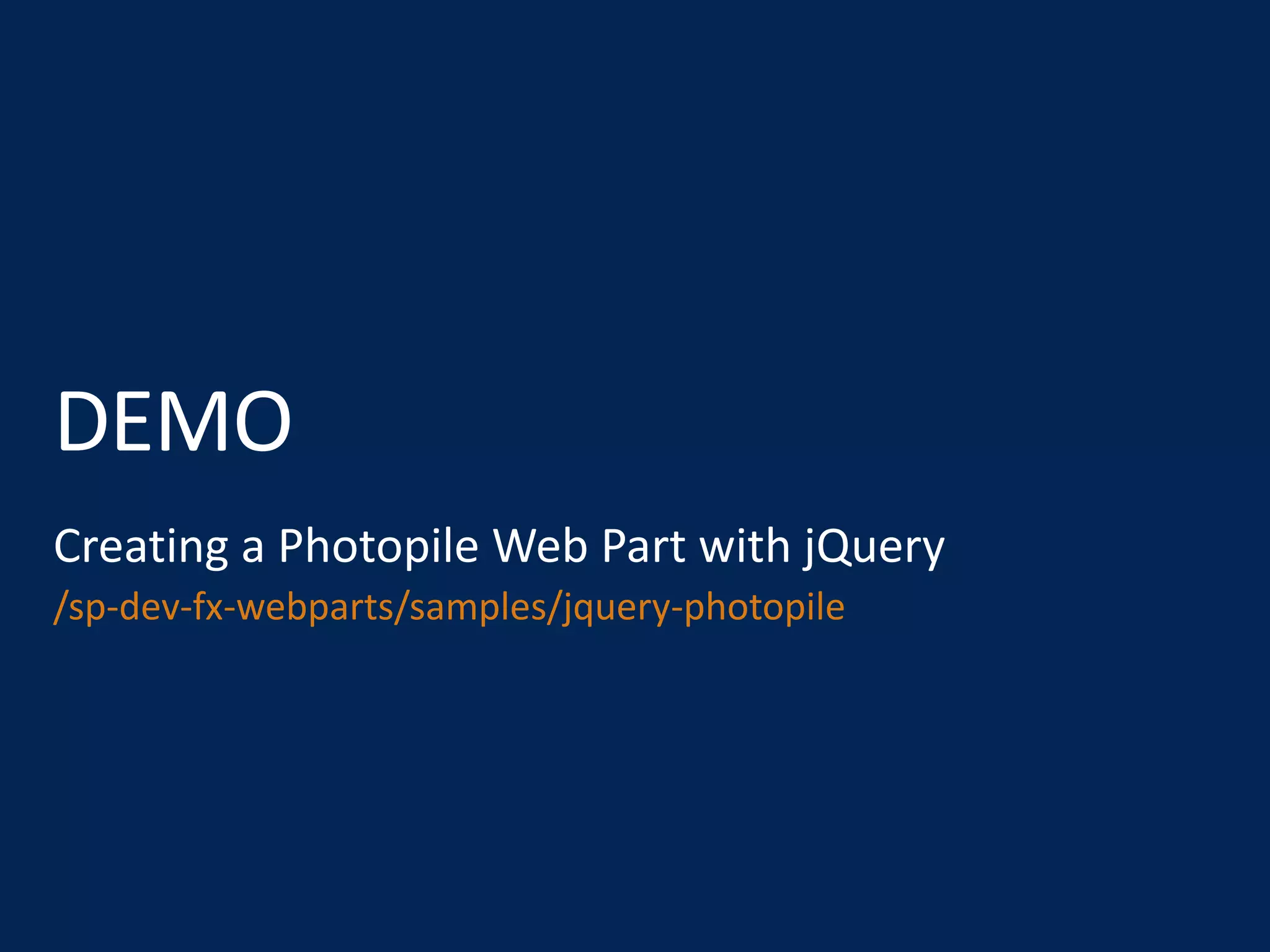 /sp-dev-fx-webparts/samples/jquery-photopile
 