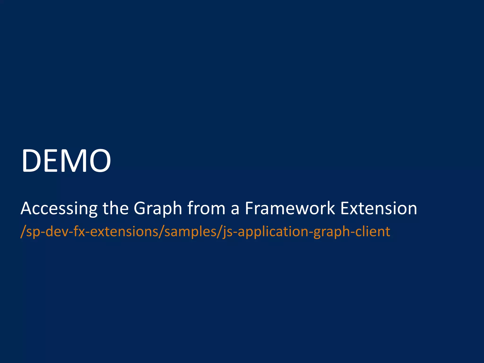 /sp-dev-fx-extensions/samples/js-application-graph-client
 