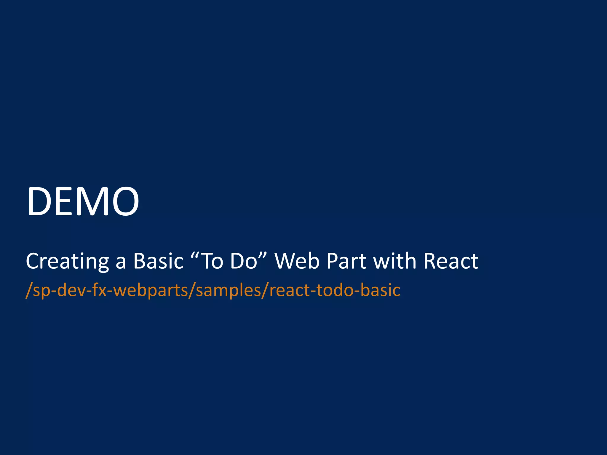 /sp-dev-fx-webparts/samples/react-todo-basic
 