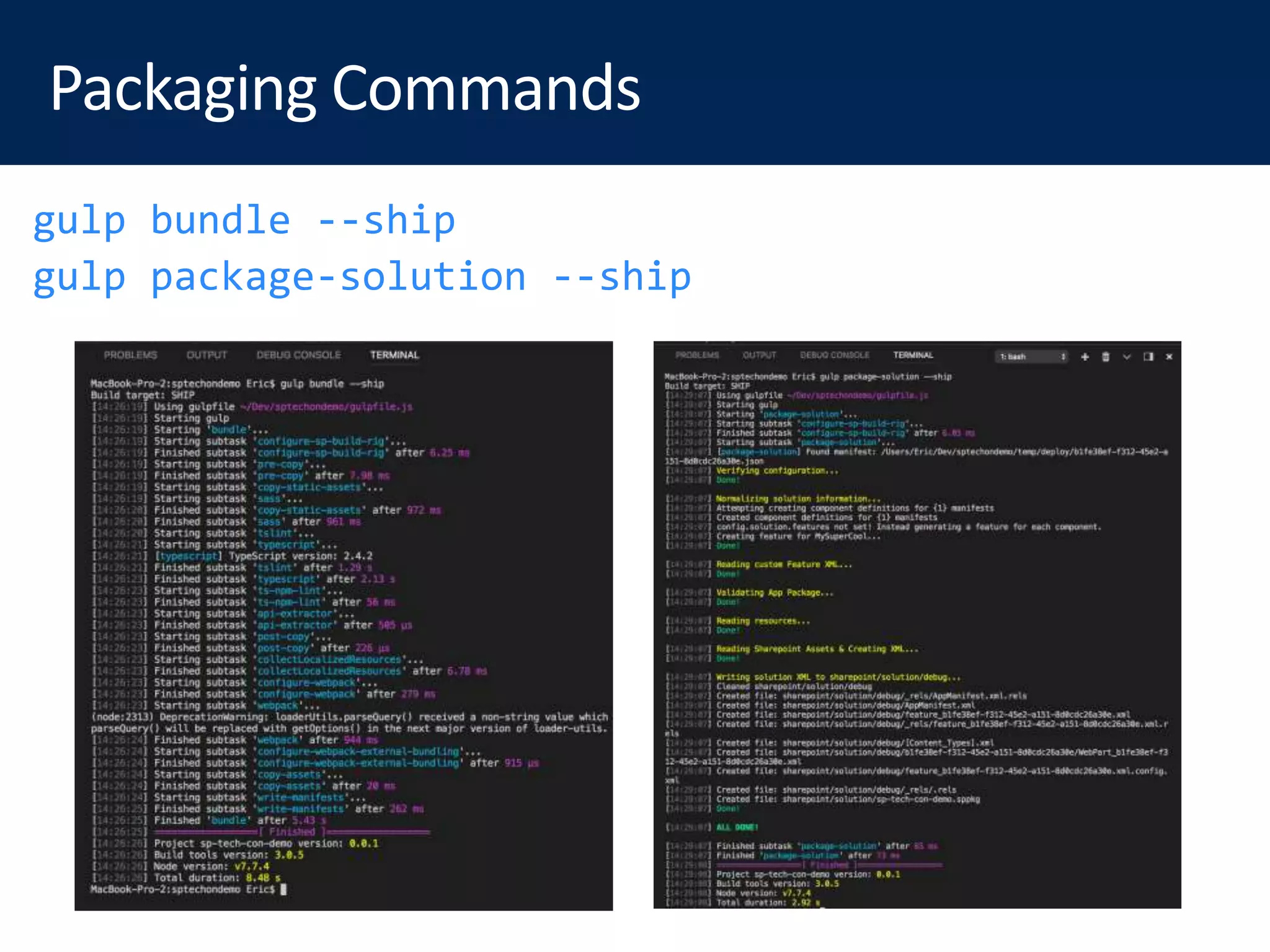 gulp bundle --ship
gulp package-solution --ship
 