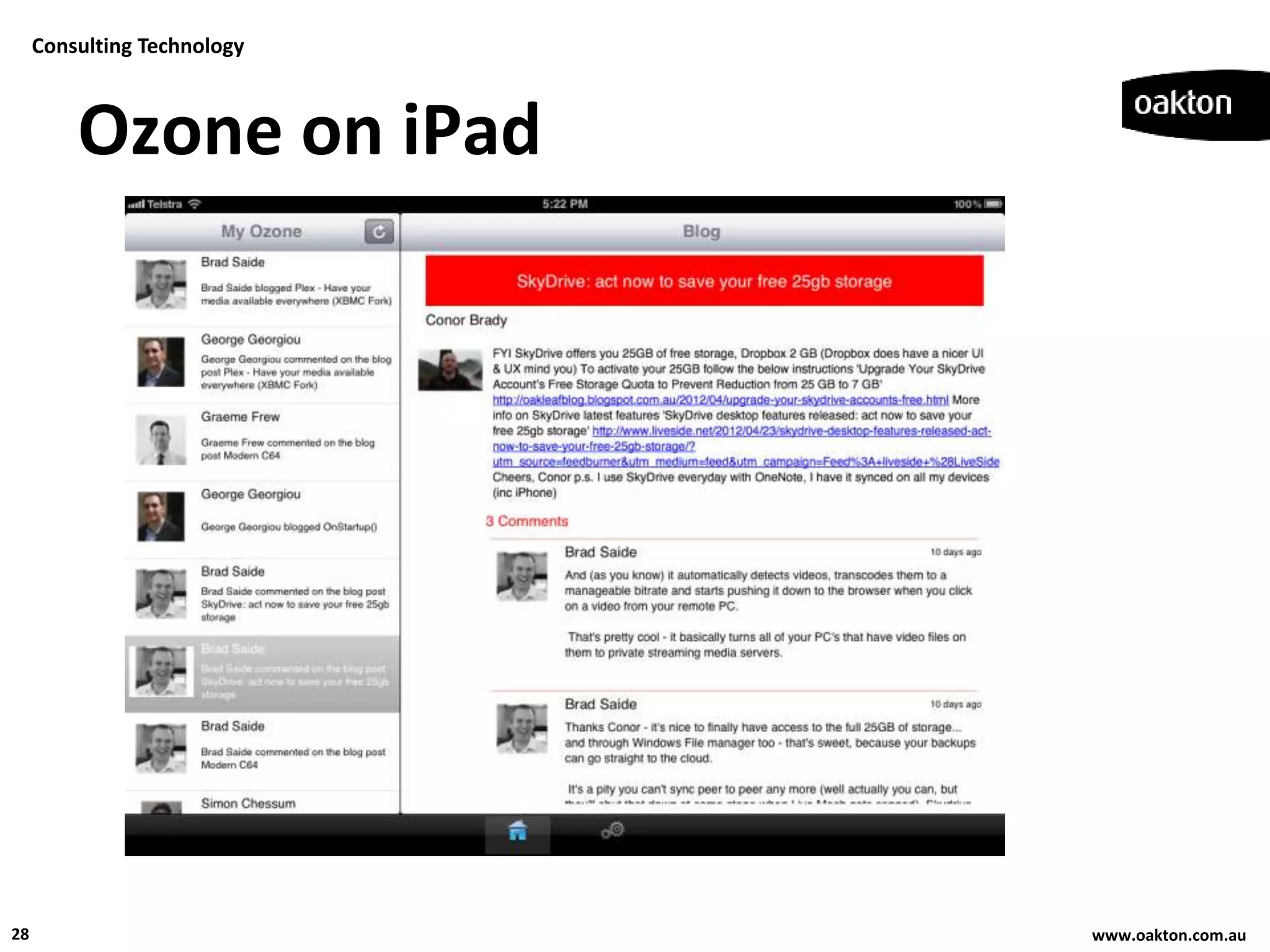 Consulting Technology



         Ozone on iPad




28                           www.oakton.com.au
 