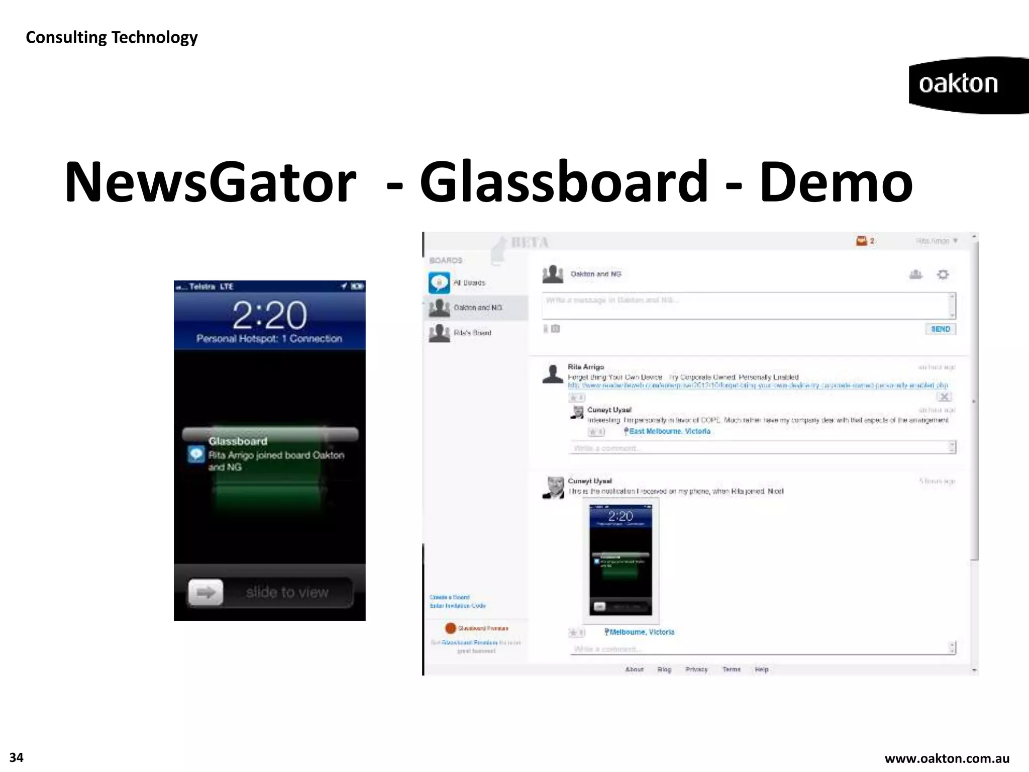 Consulting Technology




         NewsGator - Glassboard - Demo




34                                  www.oakton.com.au
 