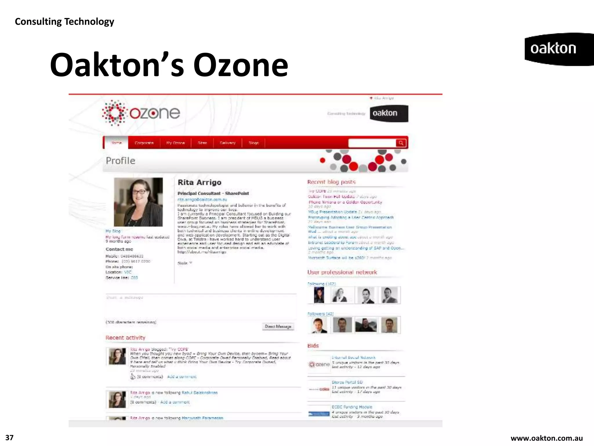 Consulting Technology



            Oakton’s Ozone




37                           www.oakton.com.au
 